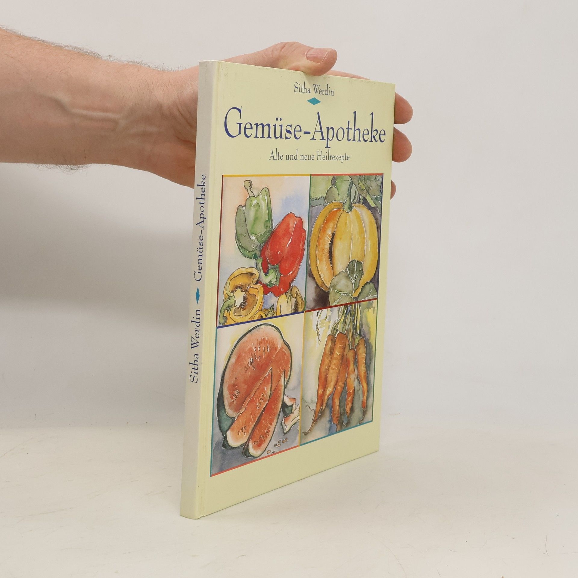 Gemüse-Apotheke - Alte und neue Heilrezepte