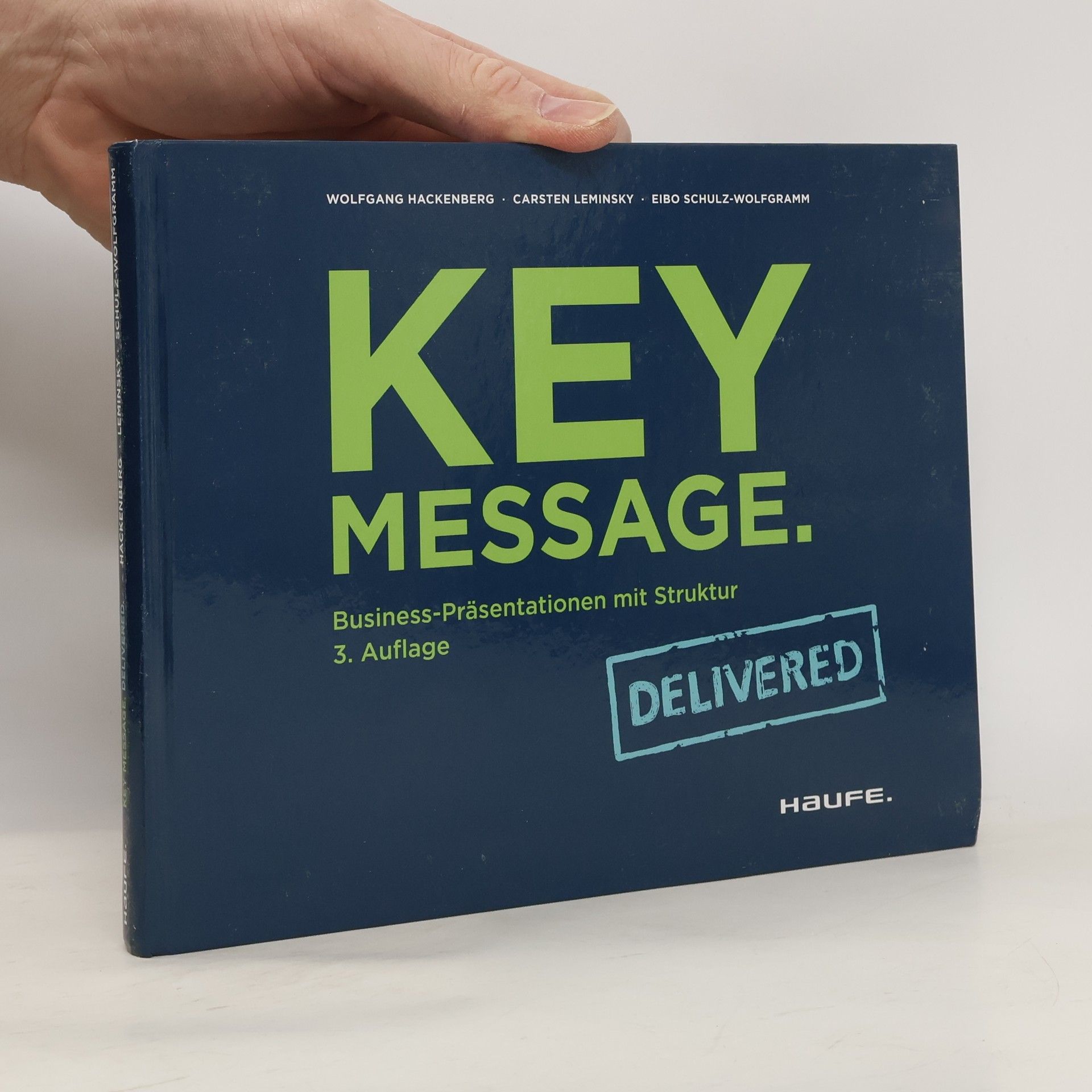 Wolfgang Hackenberg Key Message. Delivered.