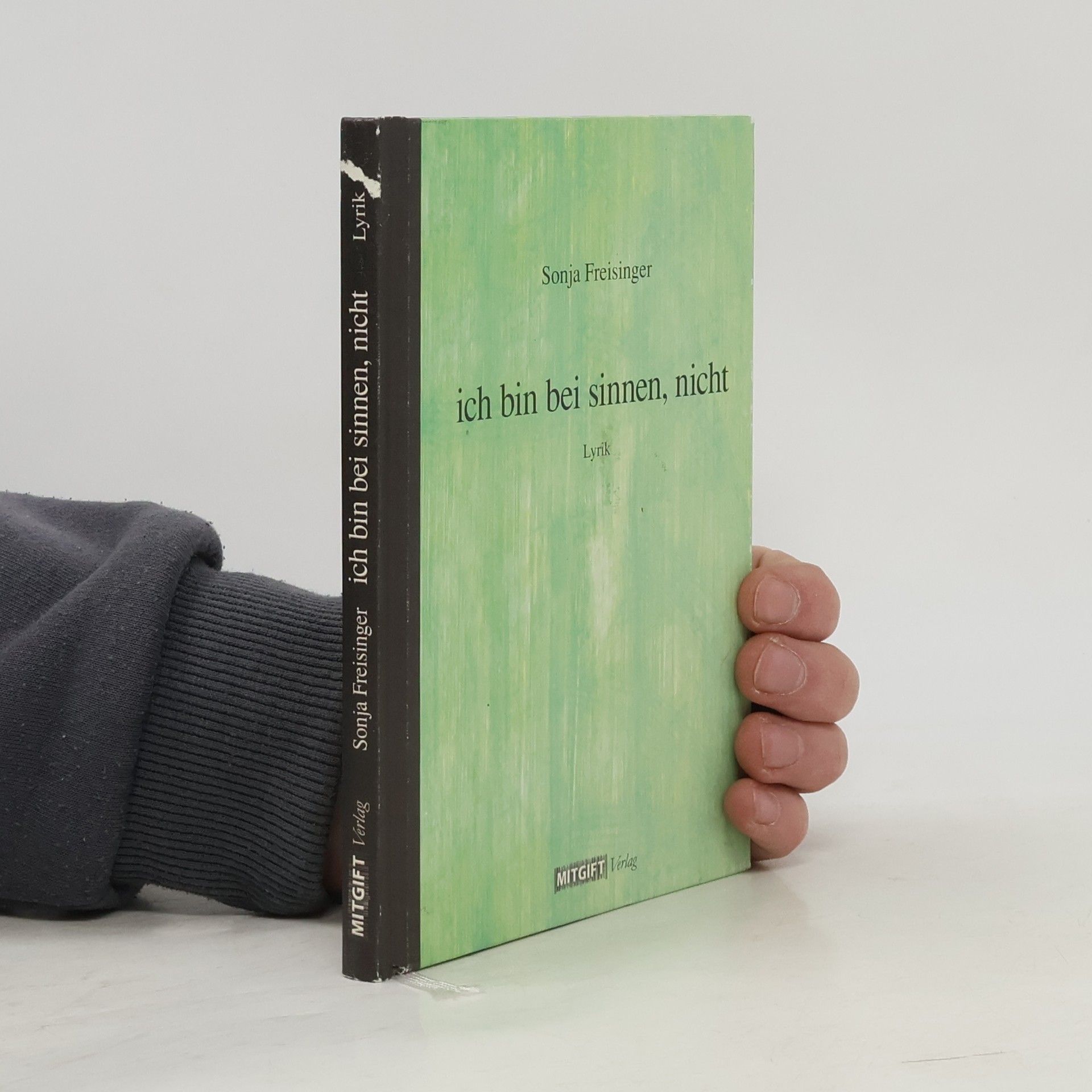 Sonja Freisinger Österreichische zeitgenössische Lyrik: Ich bin bei Sinnen, nicht