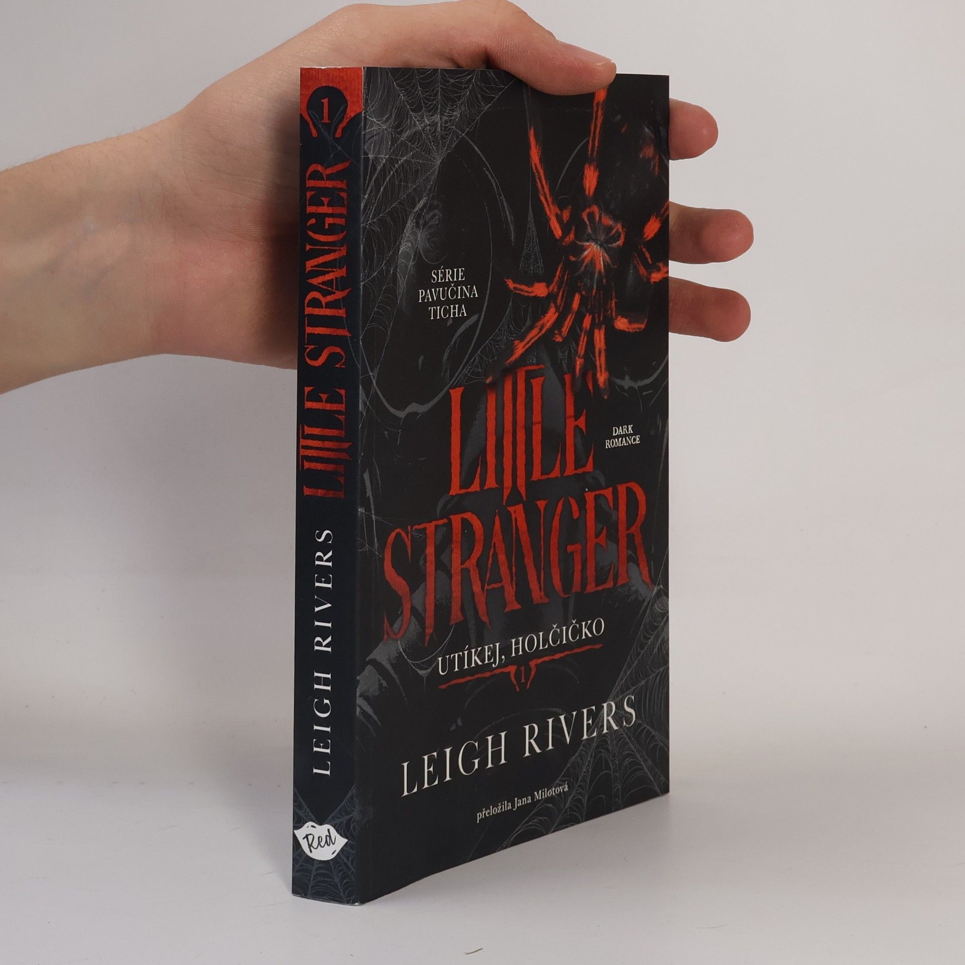 Leigh Rivers Little Stranger Utíkej, holčičko