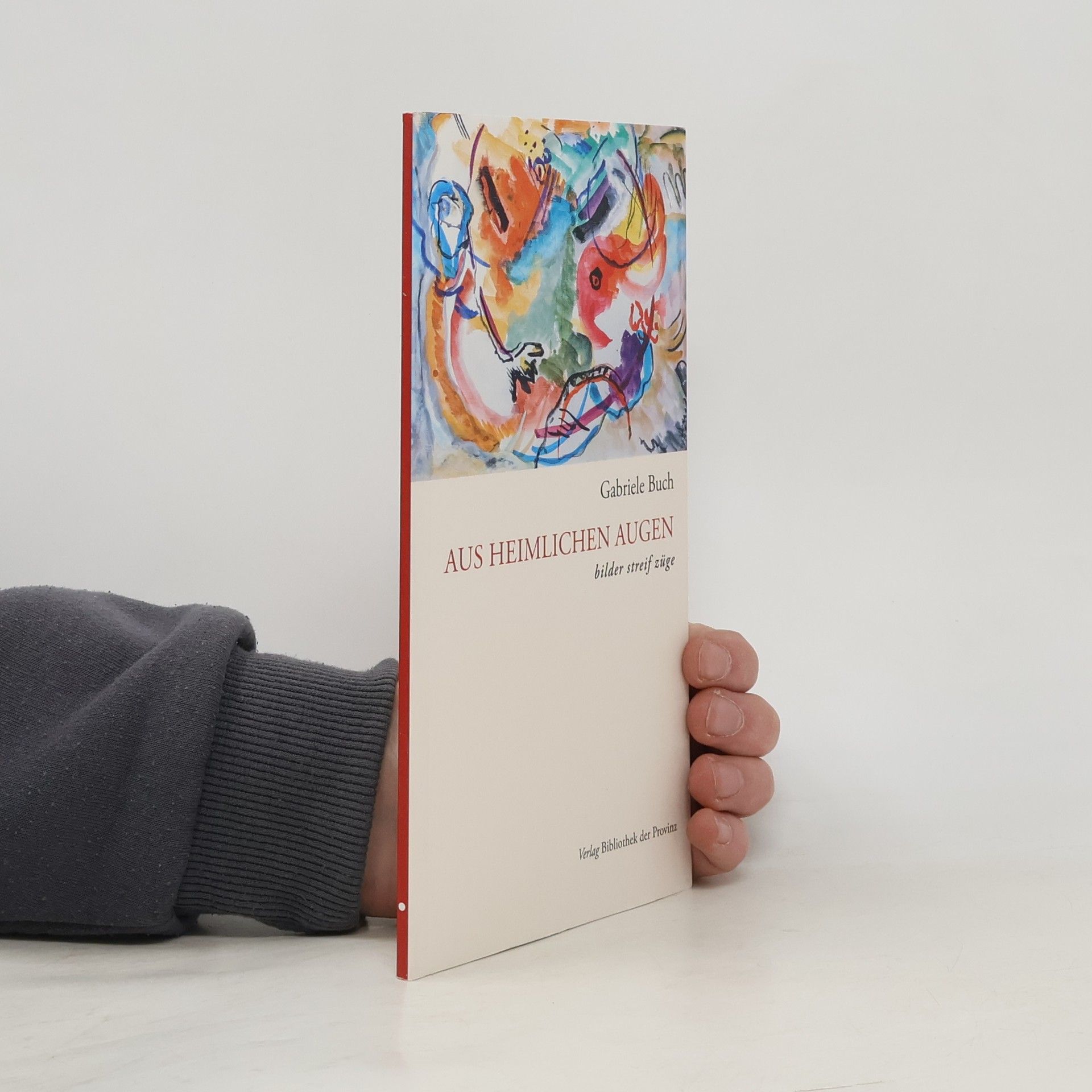 Gabriele Buch Aus heimlichen Augen