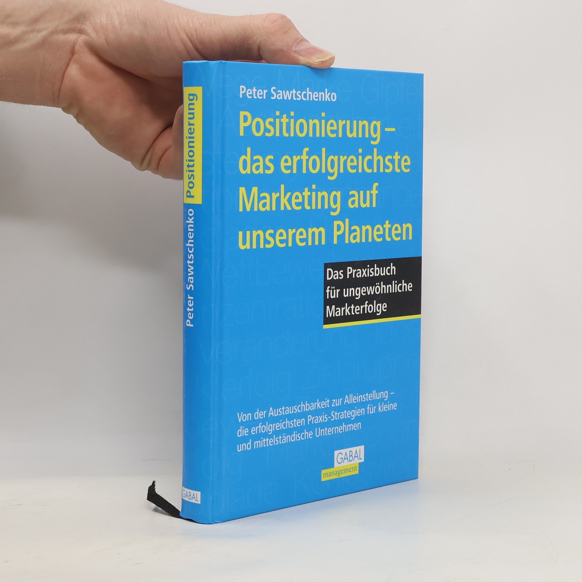 Peter Sawtschenko Positionierung - das erfolgreichste Marketing auf unserem Planeten