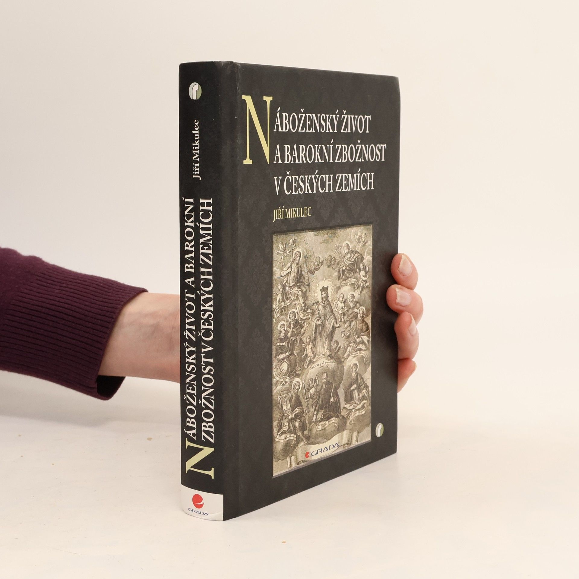Jiří Mikulec Náboženský život a barokní zbožnost v českých zemích