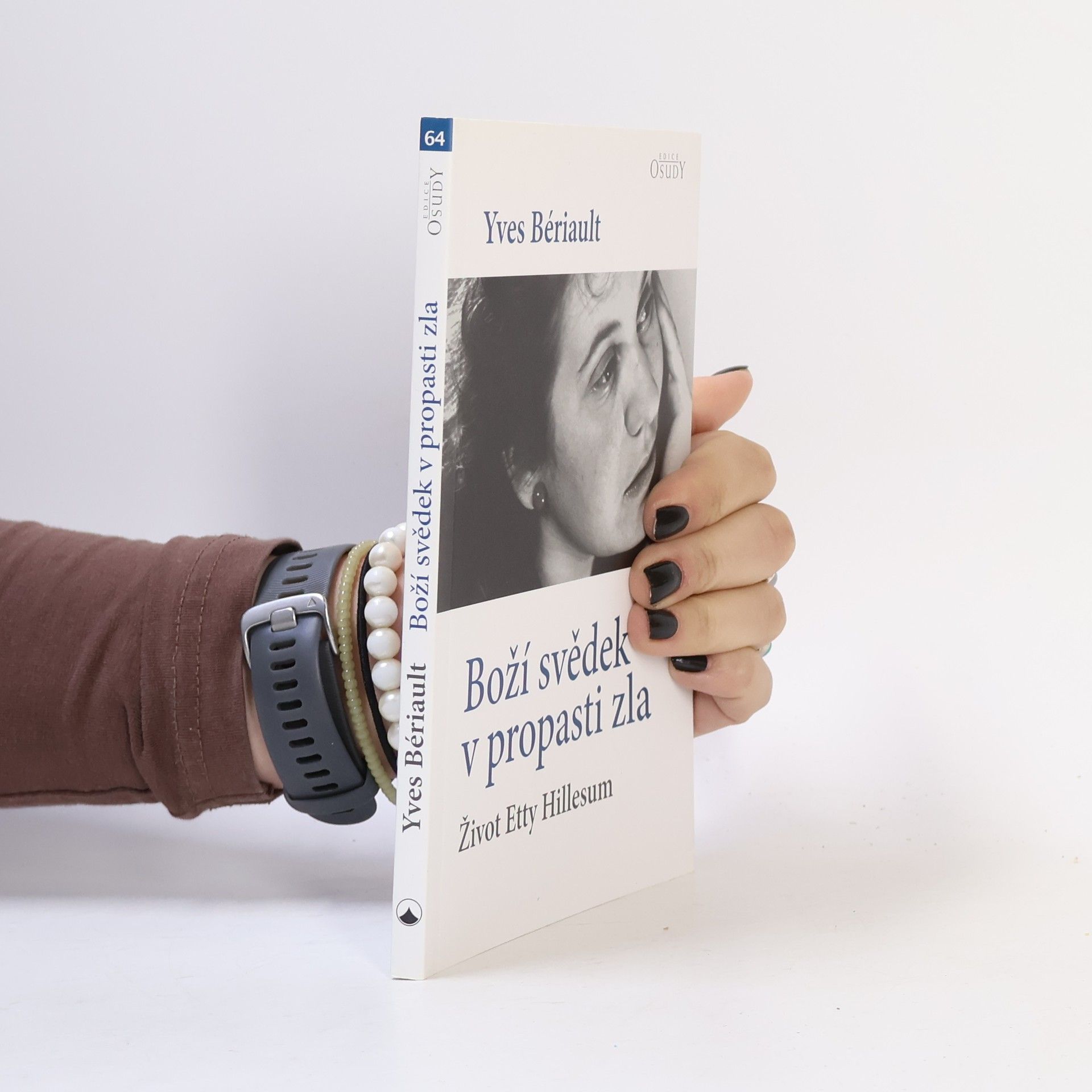 Yves Bériault Boží svědek v propasti zla - Život Etty Hillesum