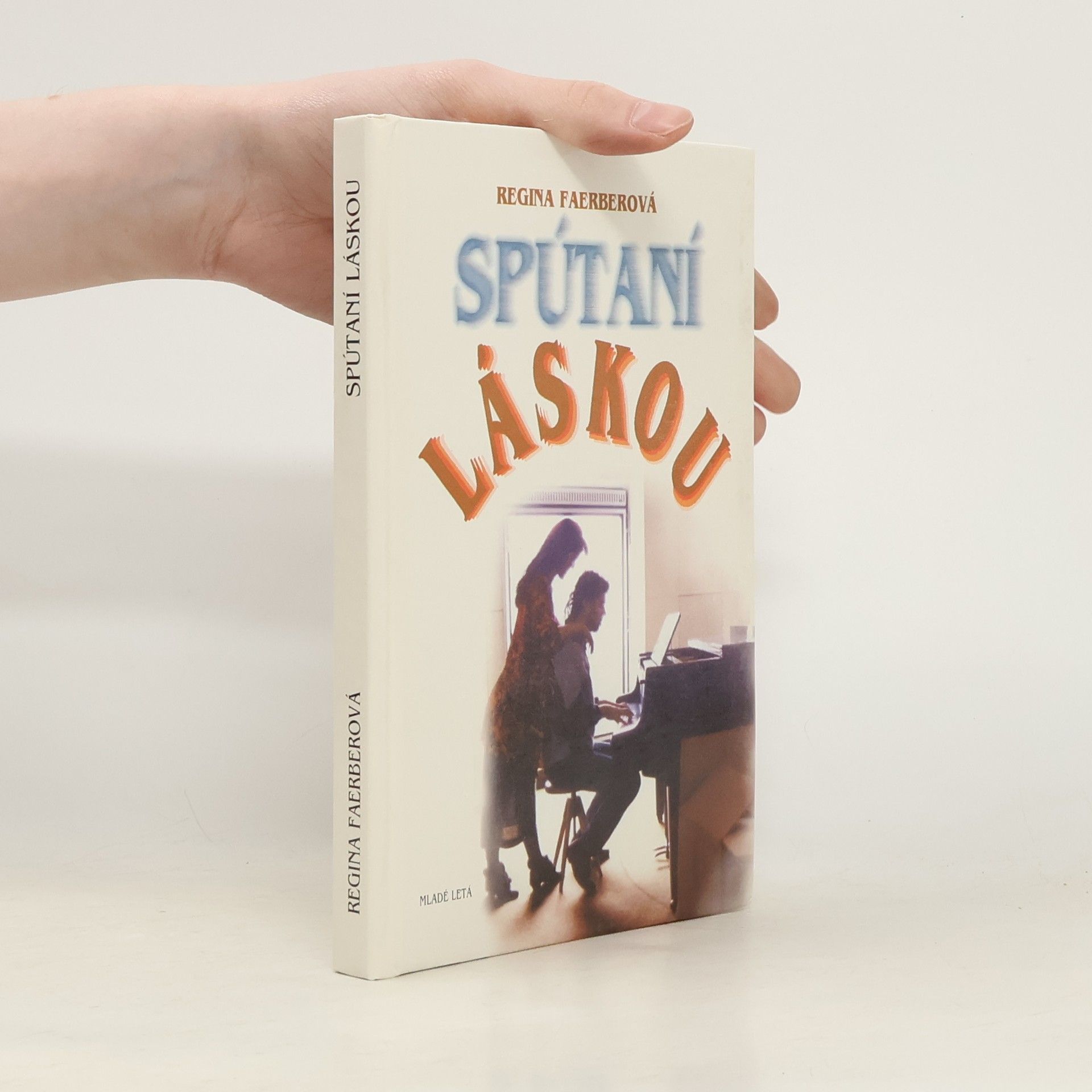 Regina Faerber Spútaní láskou