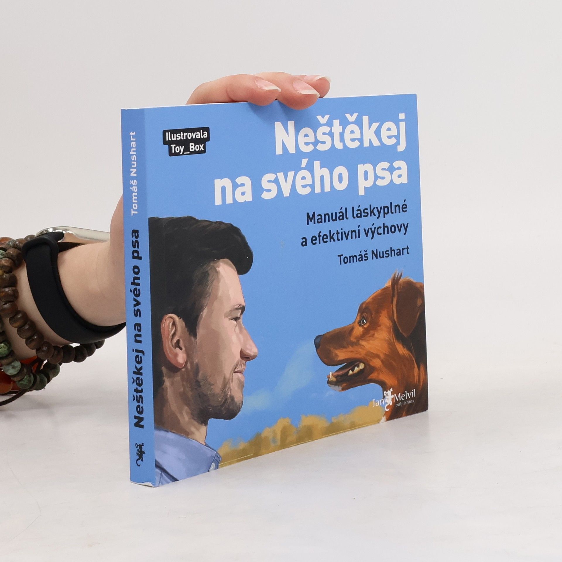 Tomáš Nushart Neštěkej na svého psa