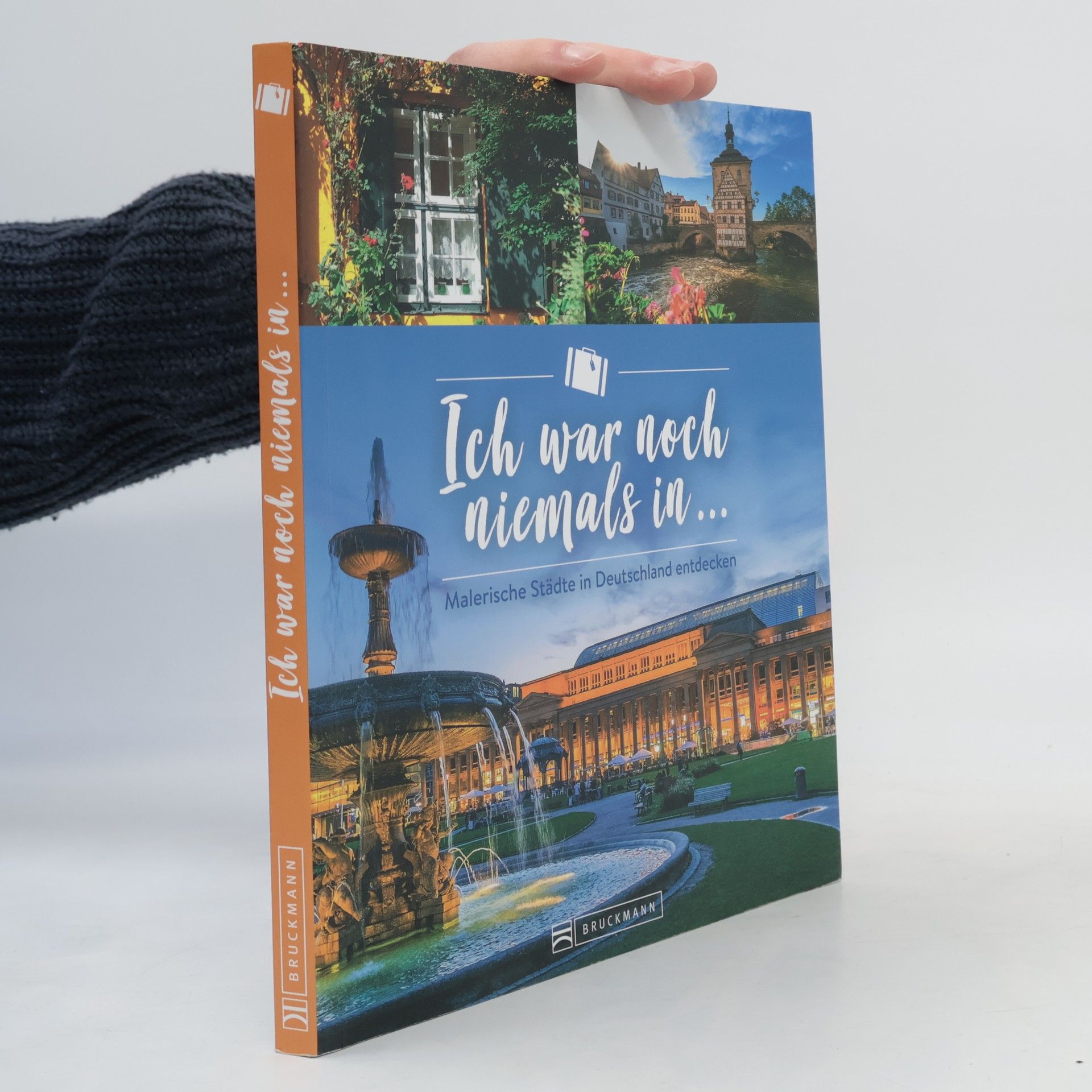 Julia Schattauer Ich war noch niemals in .... Malerische Städte in Deutschland entdecken
