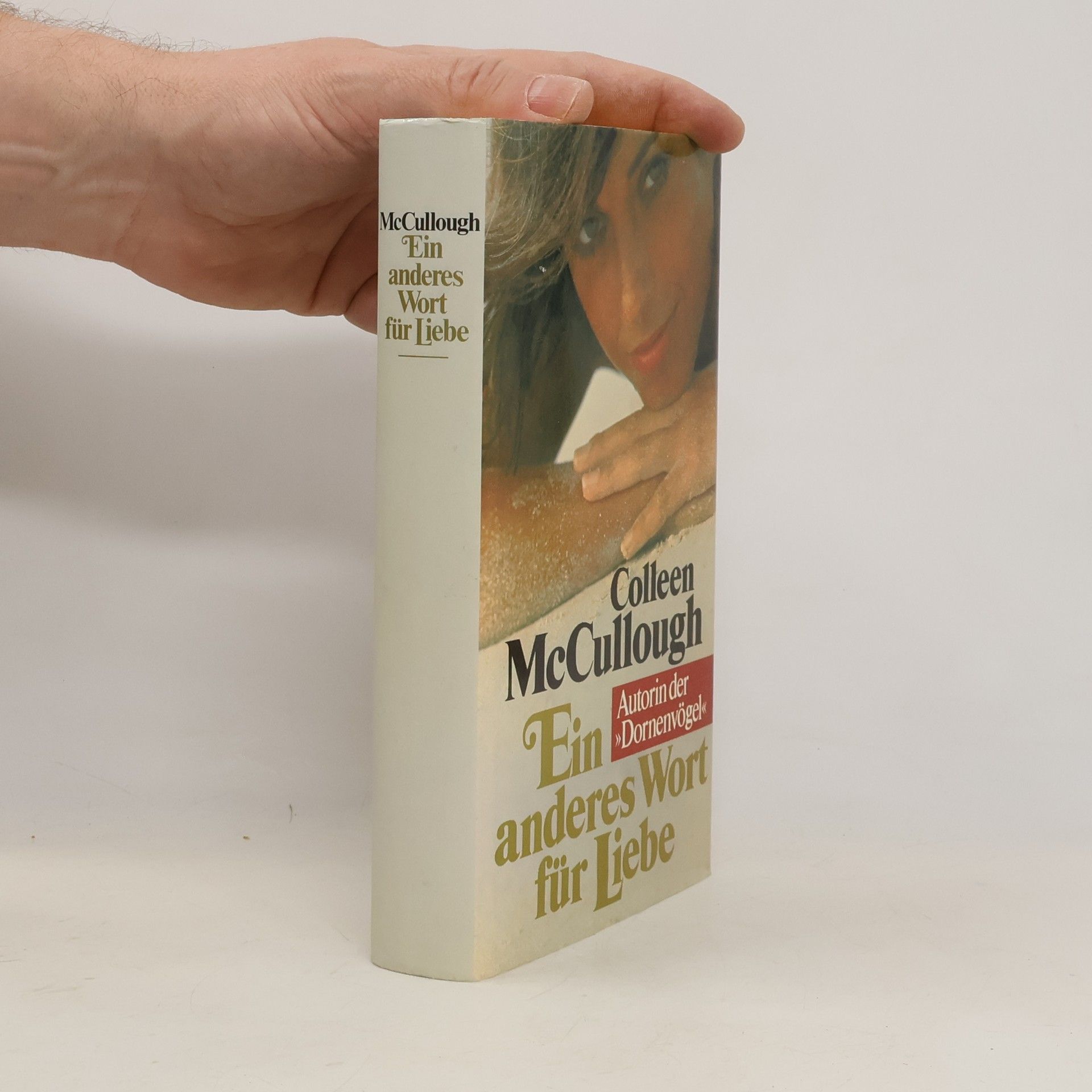 Colleen McCullough Ein anderes Wort für Liebe