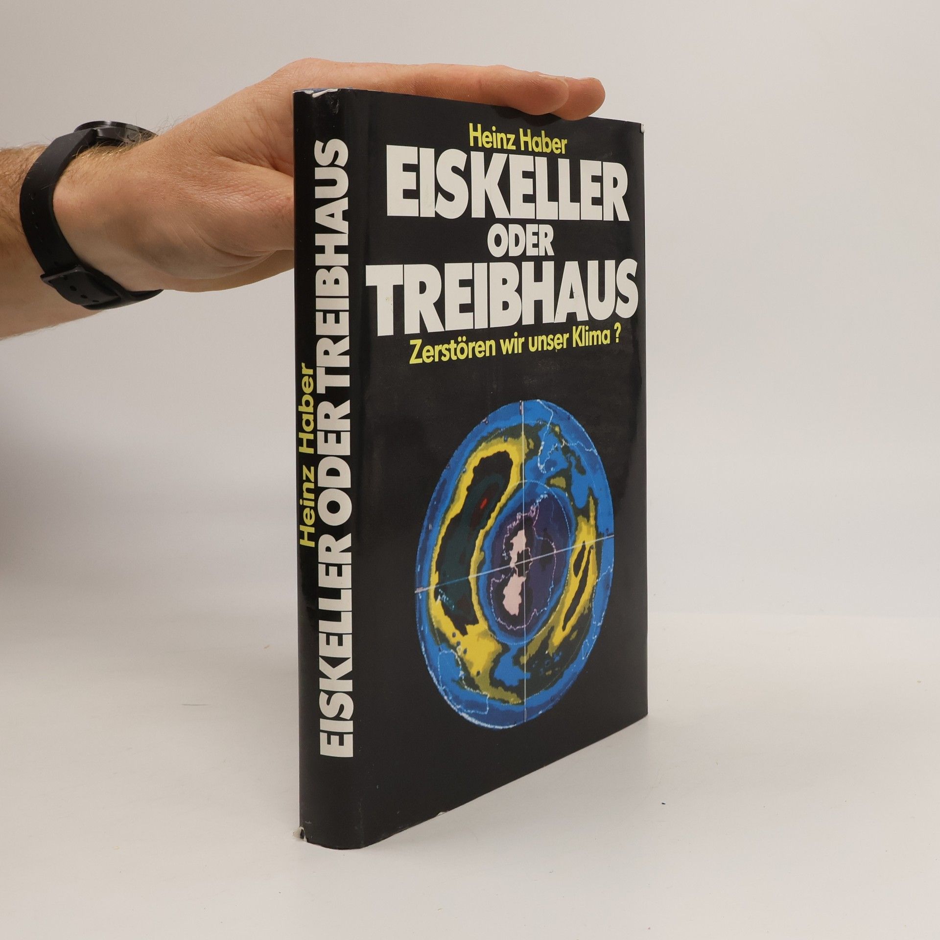 Eiskeller oder Treibhaus. Zerstören wir unser Klima ?