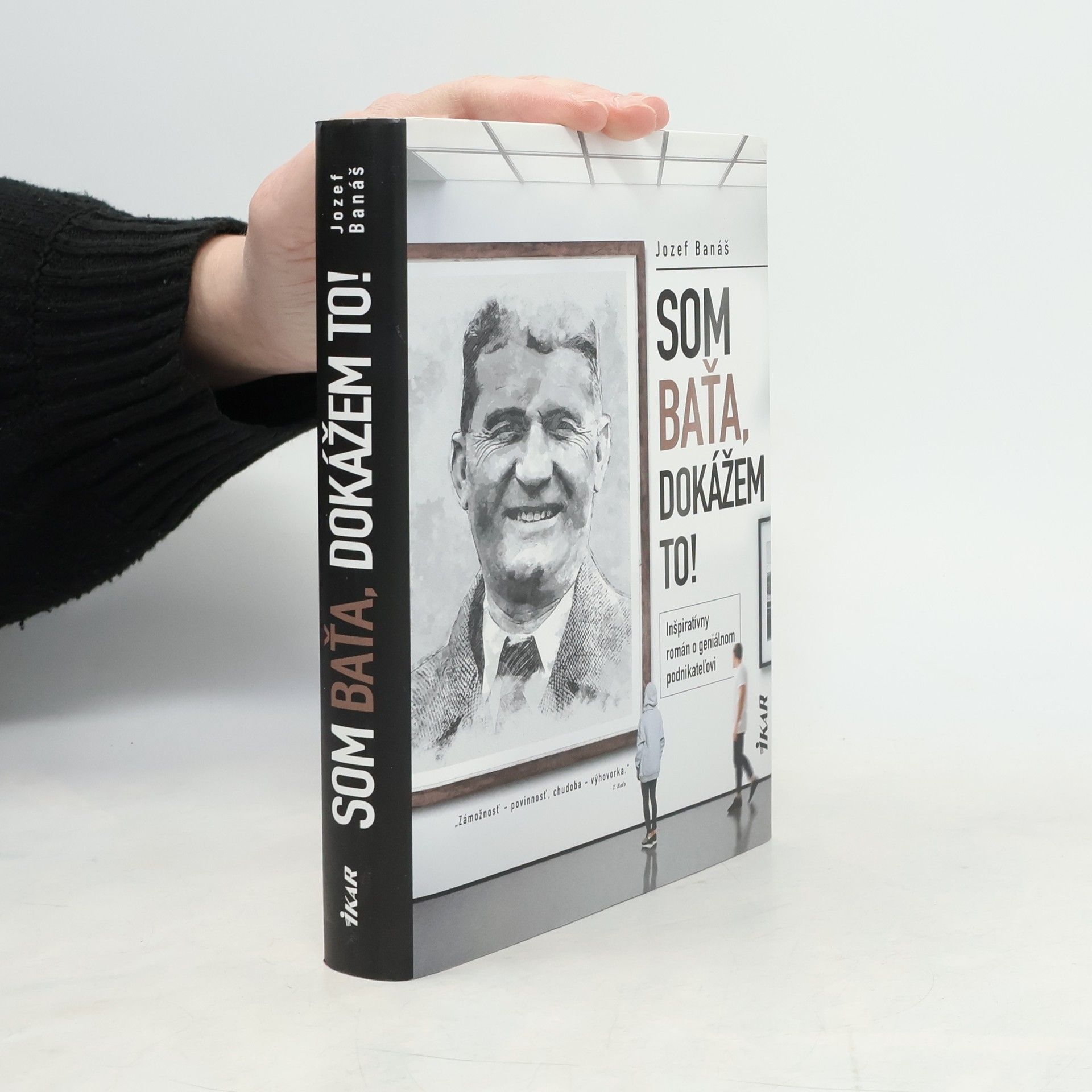 Jozef Banáš Som Baťa, dokážem to!