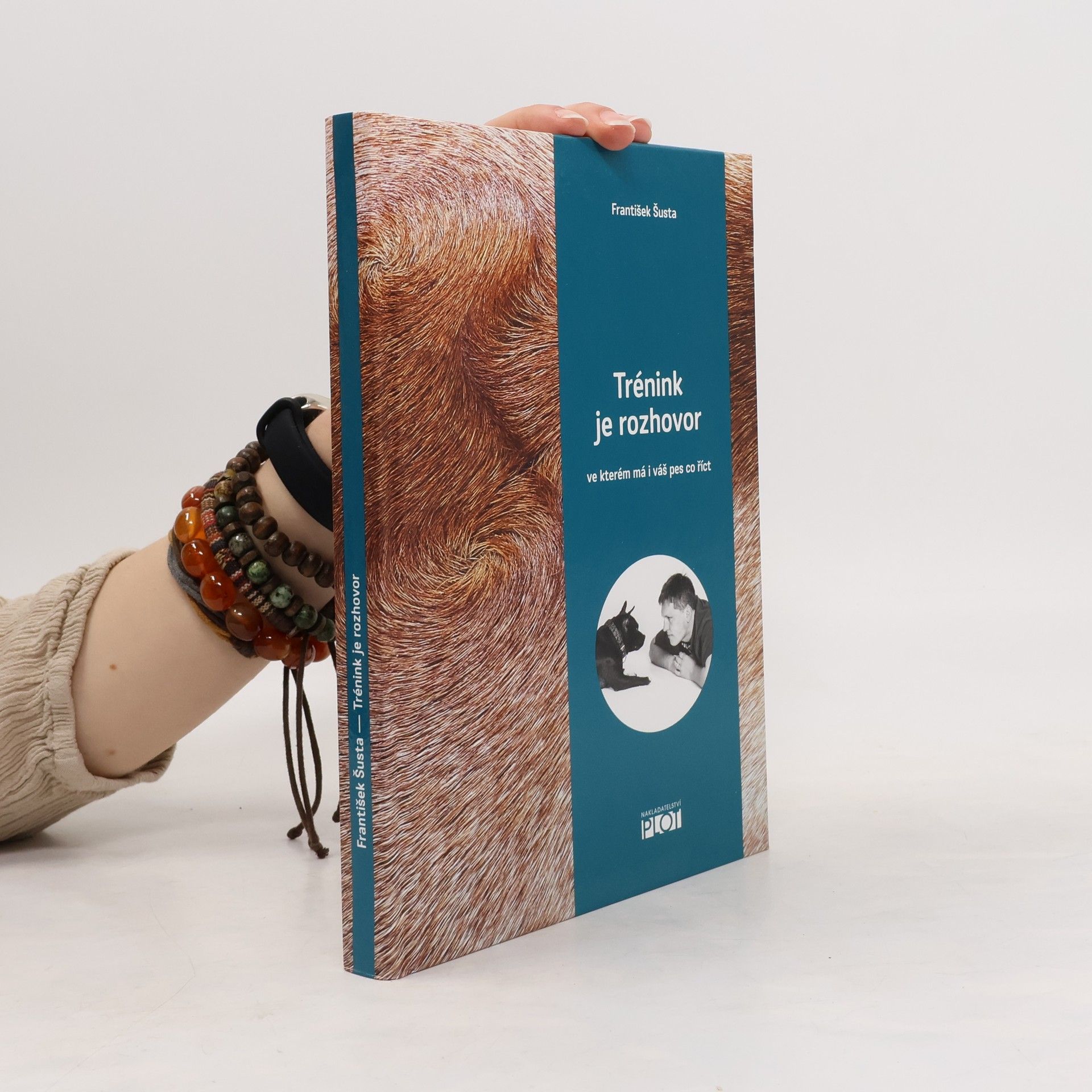 František Šusta Trénink je rozhovor, ve kterém má i váš pes co říct