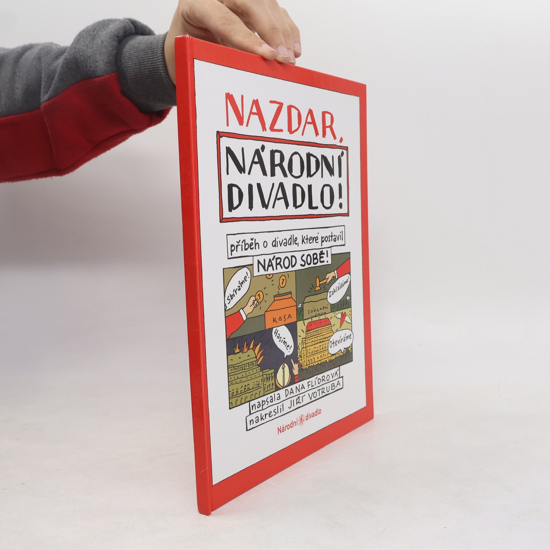 Dana Flídrová Nazdar, Národní divadlo! : příběh o divadle, které postavil národ sobě!