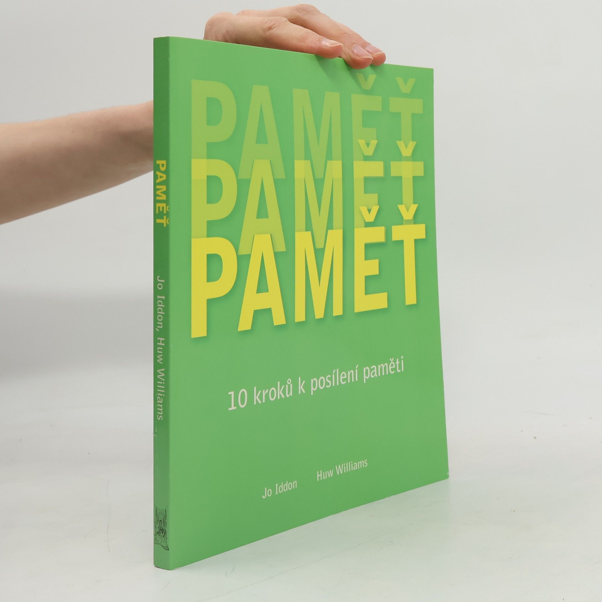 W. Huw Williams Paměť : 10 kroků k posílení paměti