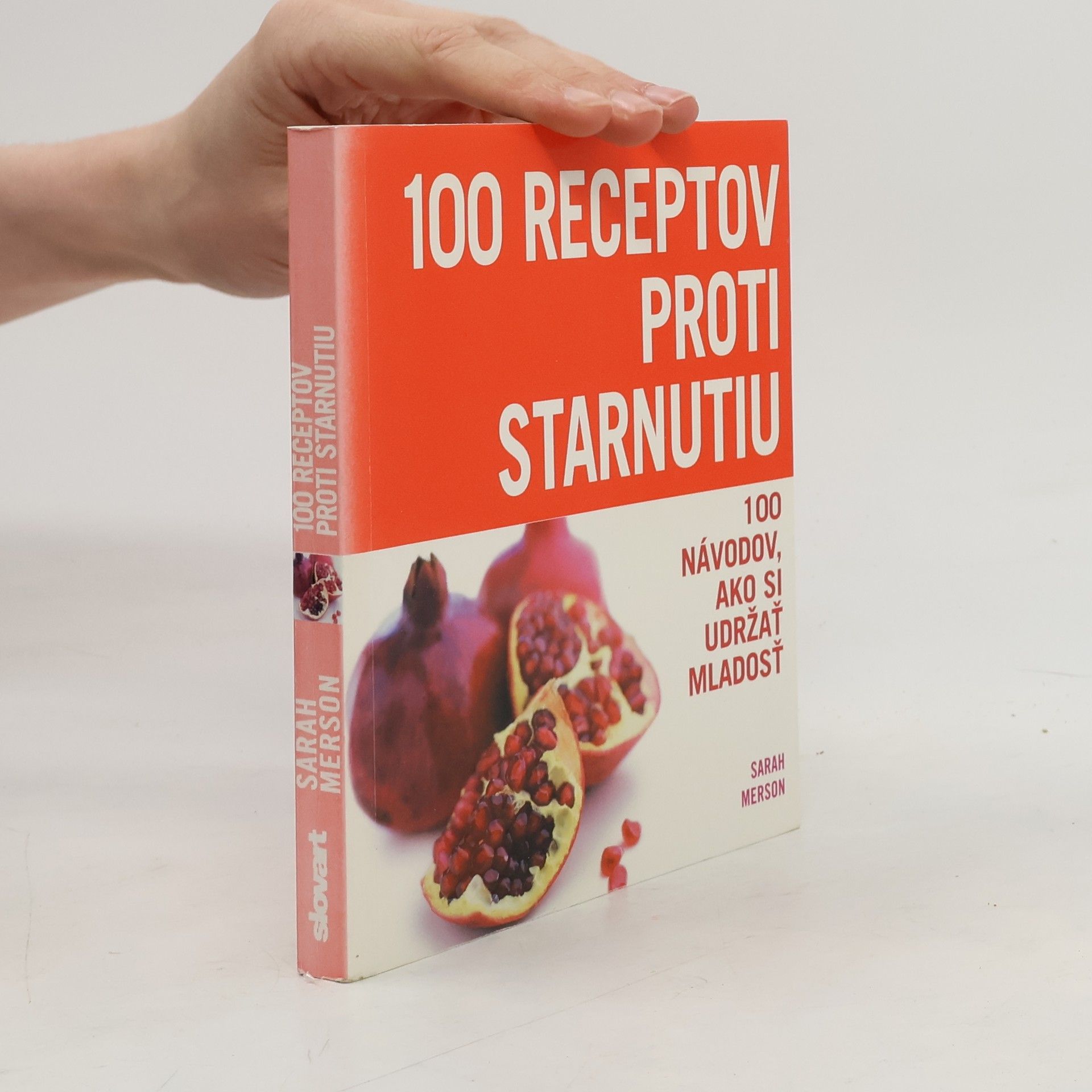 Sarah Merson 100 receptov proti starnutiu