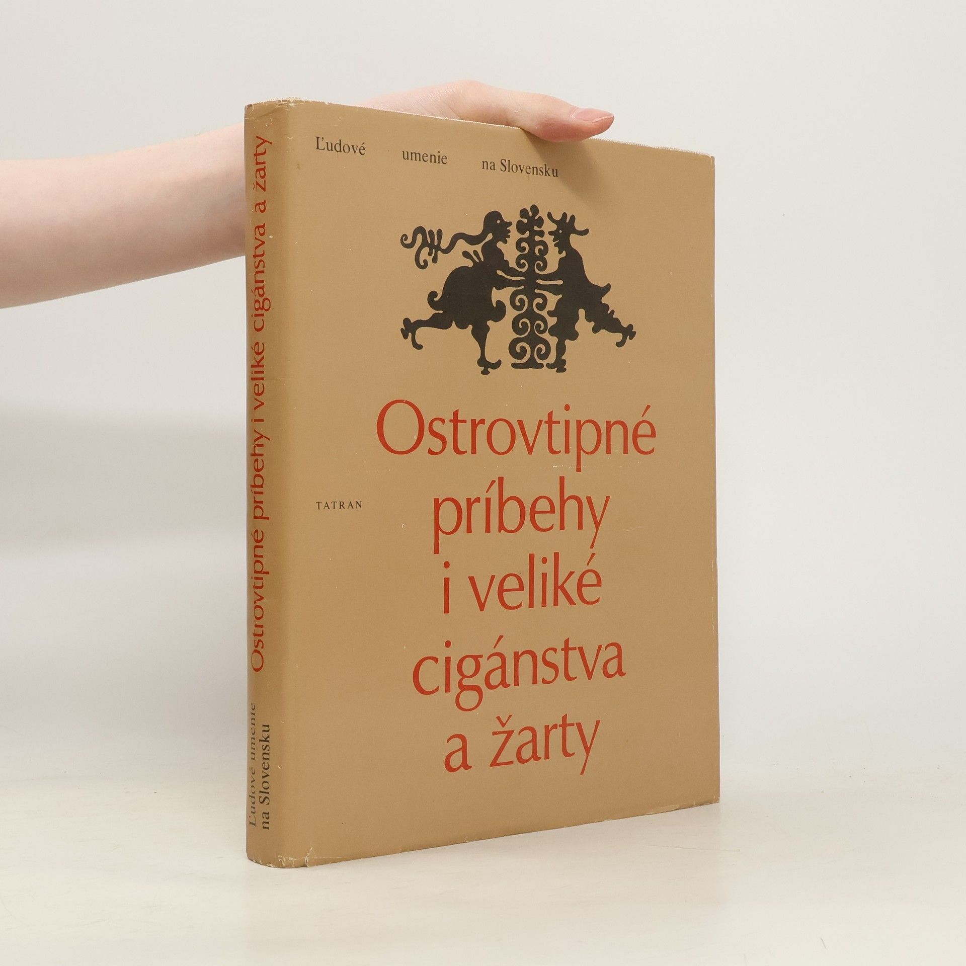 Viera Gašparíková Ostrovtipné príbehy i veliké cigánstva a žarty