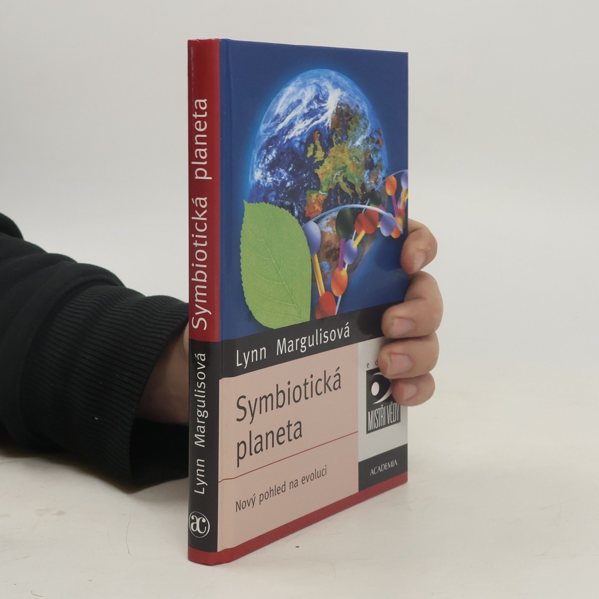 Lynn Margulis Symbiotická planeta. Nový pohled na evoluci