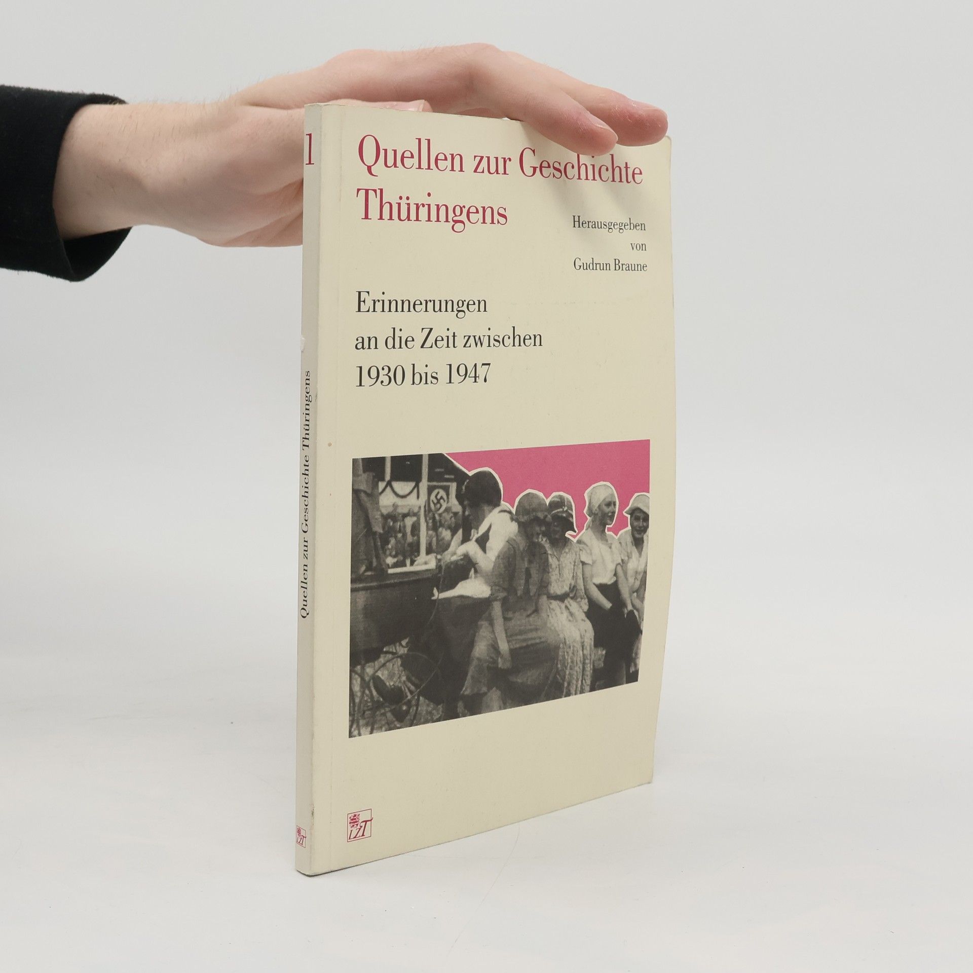 Gudrun Braune Quellen zur Geschichte Thüringens