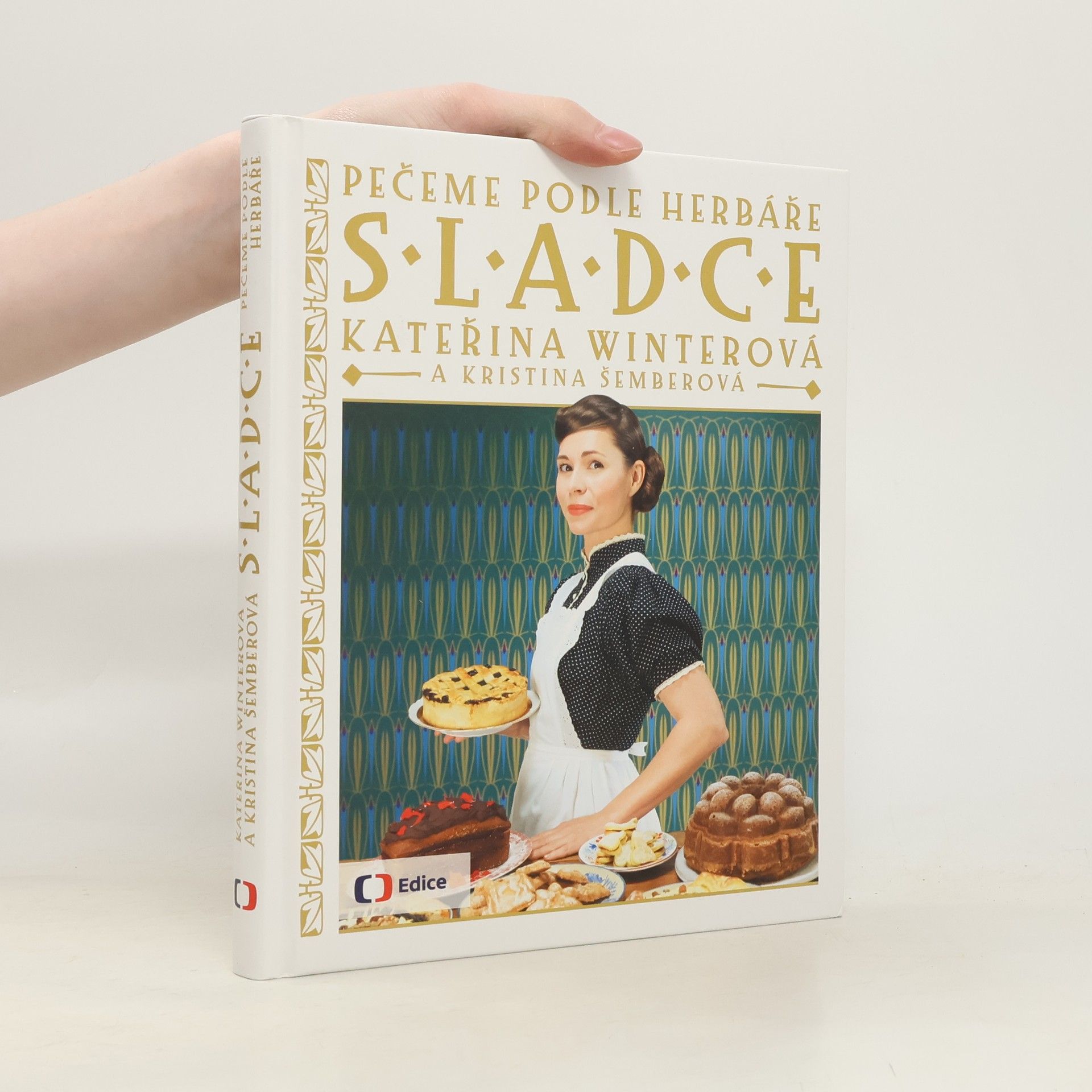 Kristina Šemberová Pečeme podle herbáře sladce
