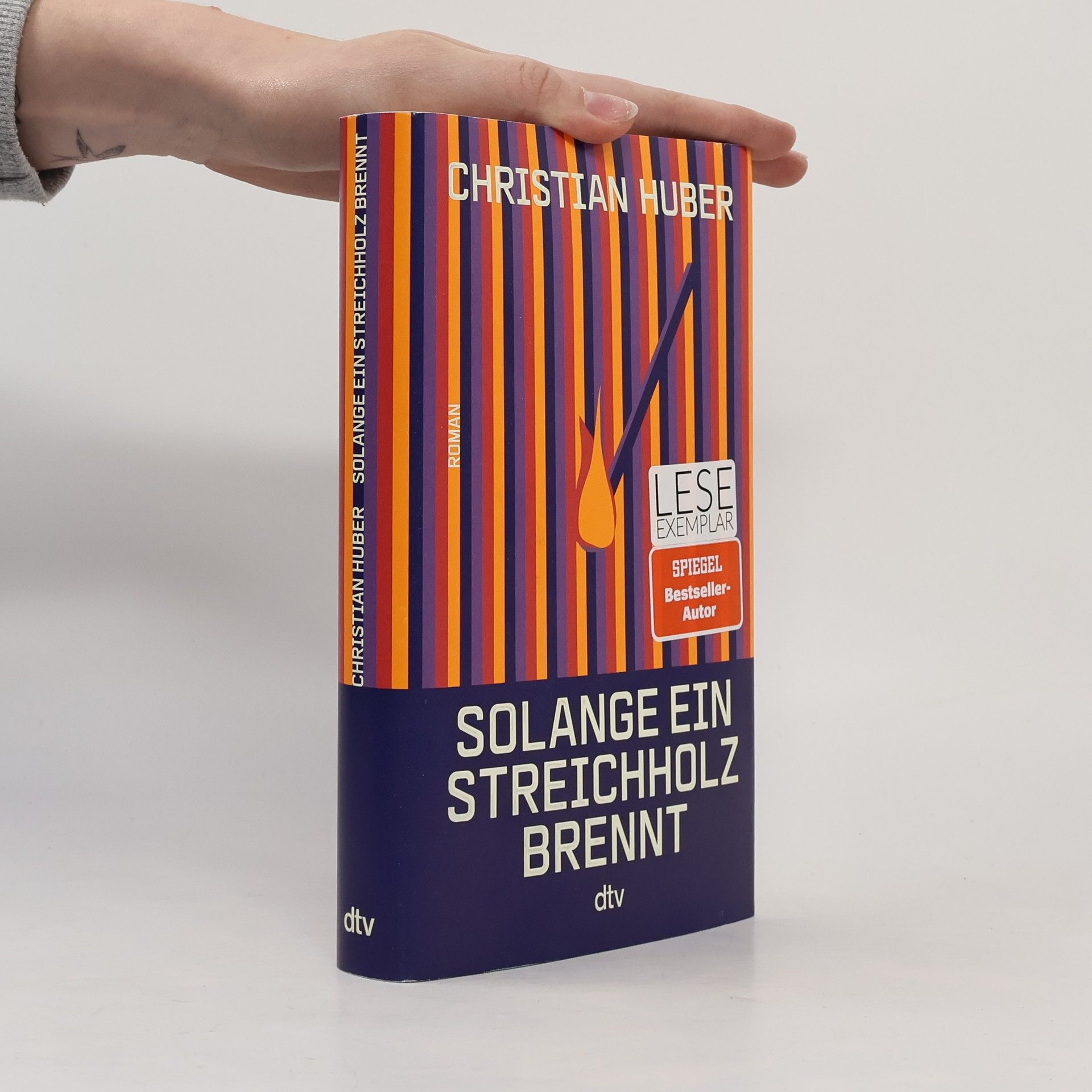 Christian Huber Solange ein Streichholz brennt