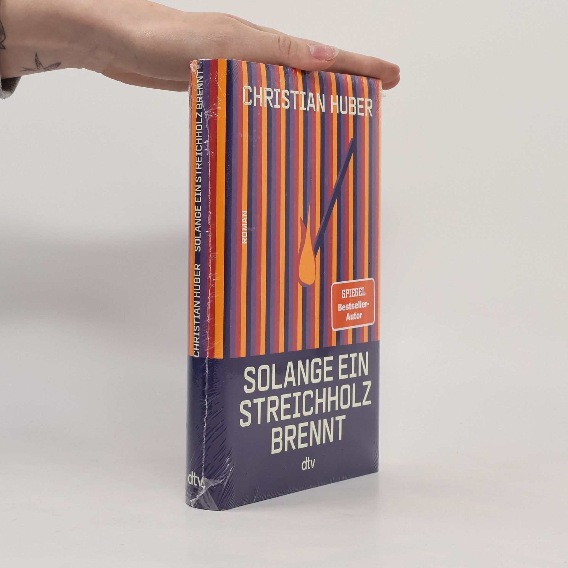 Christian Huber Solange ein Streichholz brennt