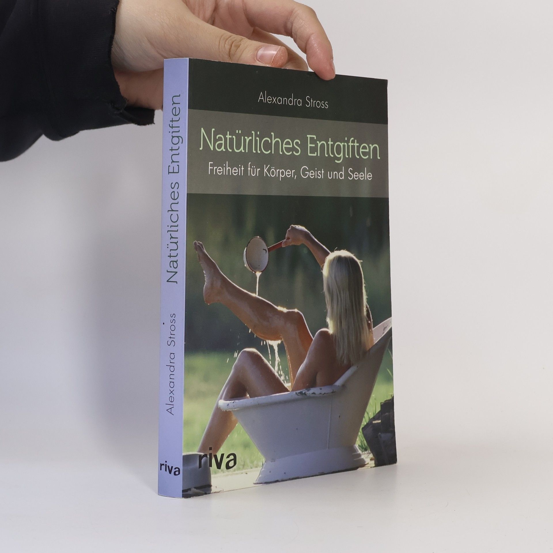 Alexandra Stross Natürliches Entgiften