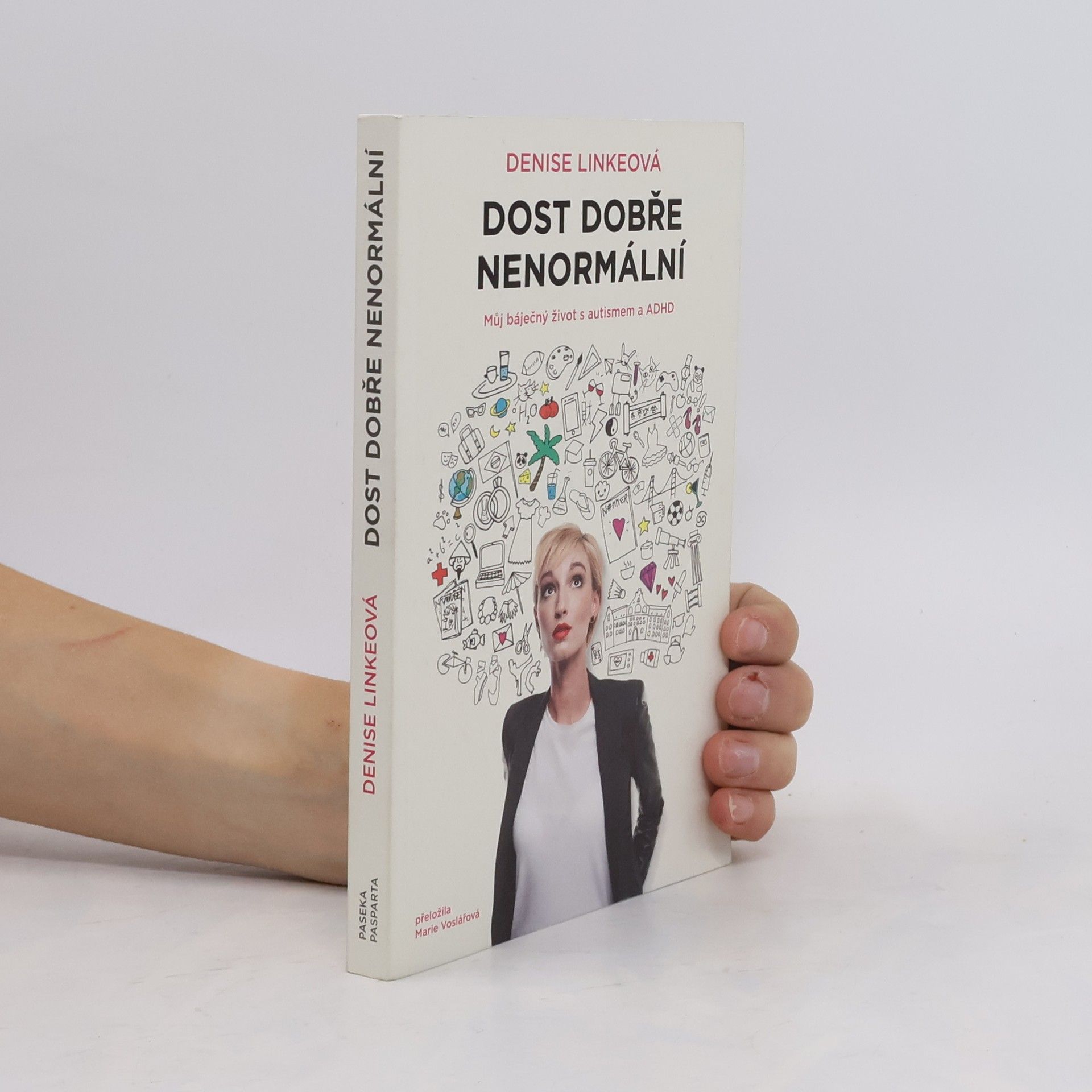 Denise Linke Dost dobře nenormální : můj báječný život s autismem a ADHD