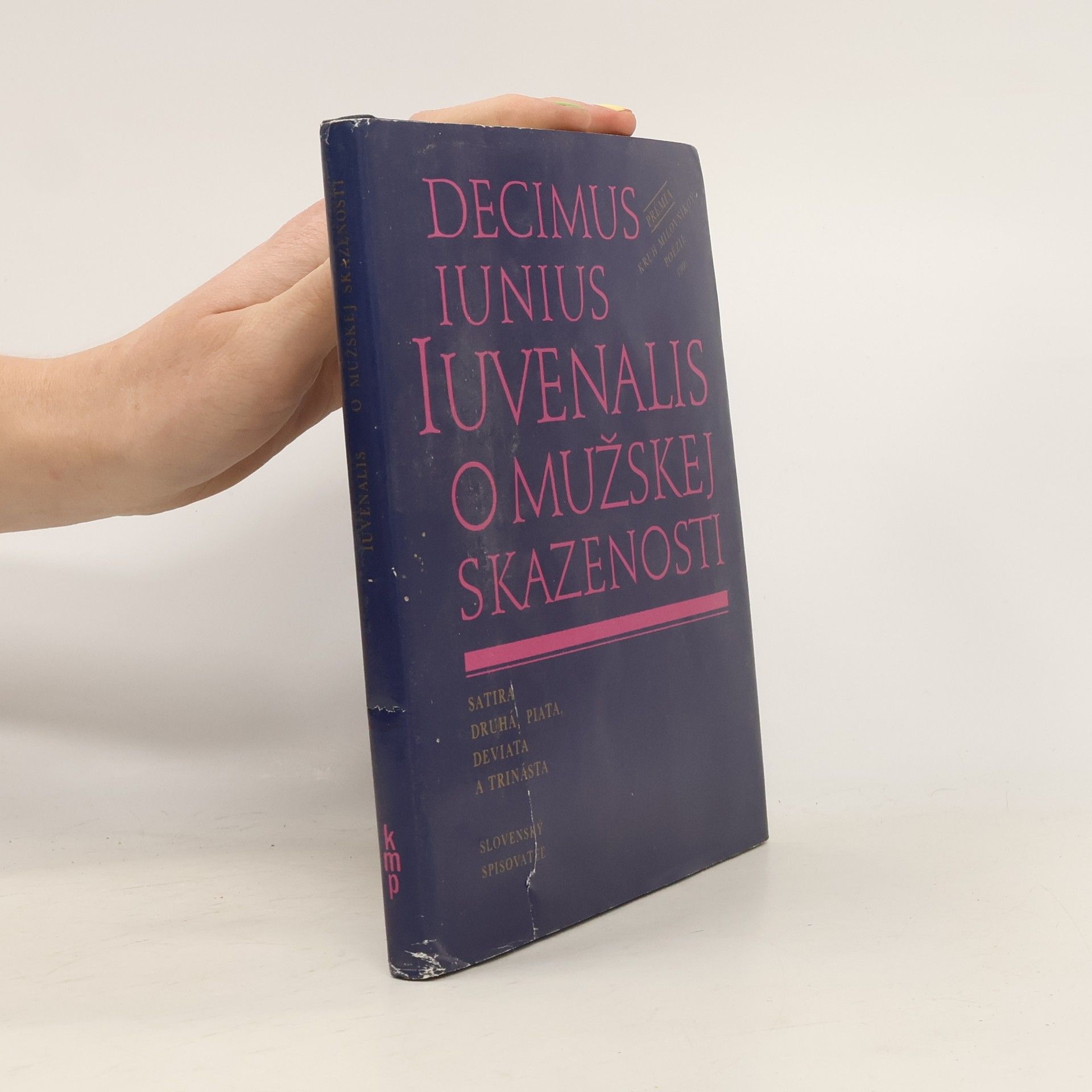 Autorenkollektiv Decimus iunius iuvenalis. O mužskej skazenosti