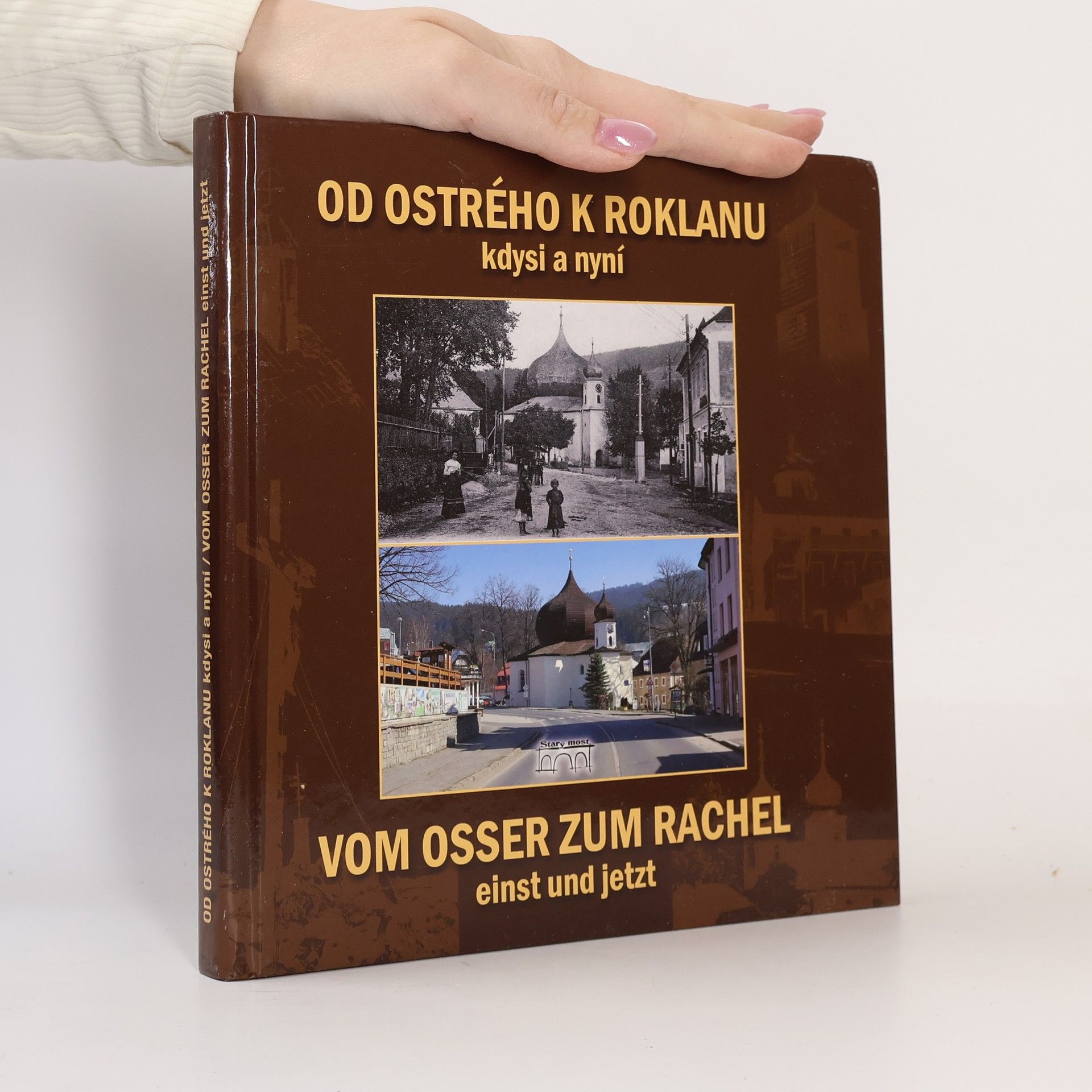 Marita Haller Od Ostrého k Roklanu kdysi a nyní