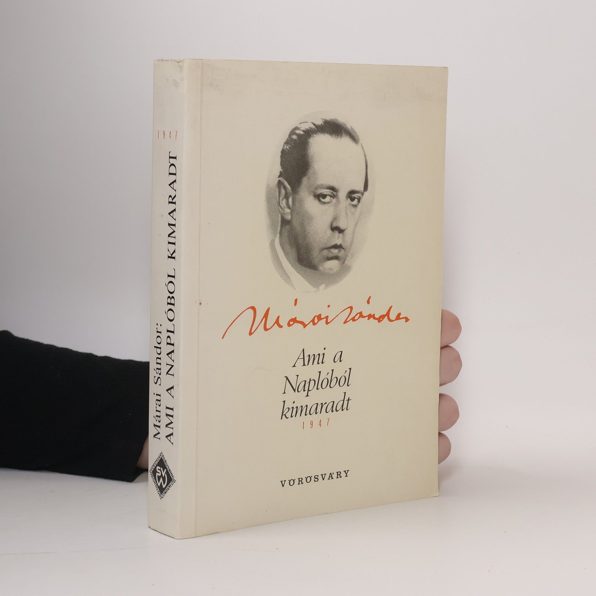 Sándor Márai Ami a naplóból kimaradt: 1950-1951-1952. 1947