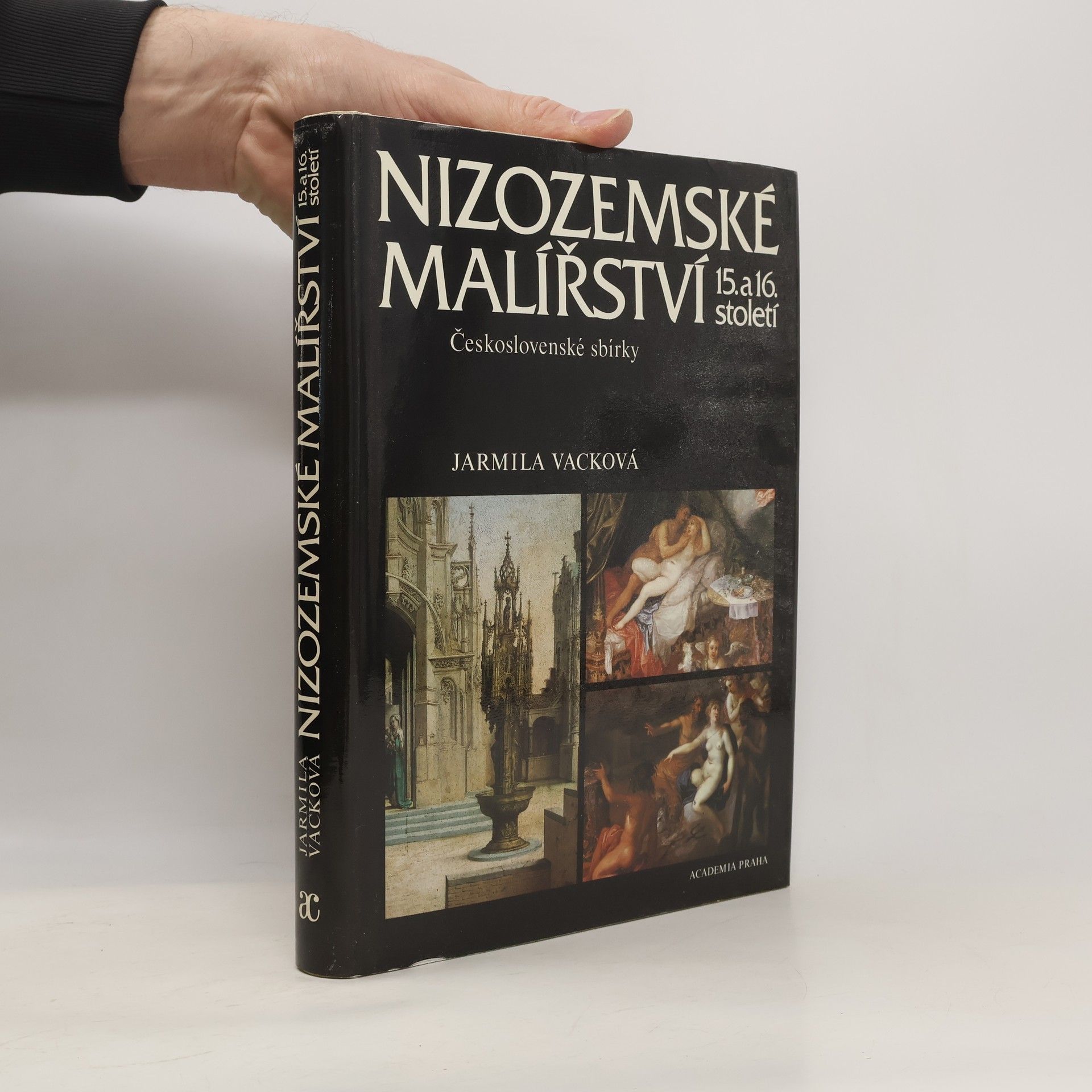 Jarmila Vacková Nizozemské malířství 15. a 16. století. Československé sbírky