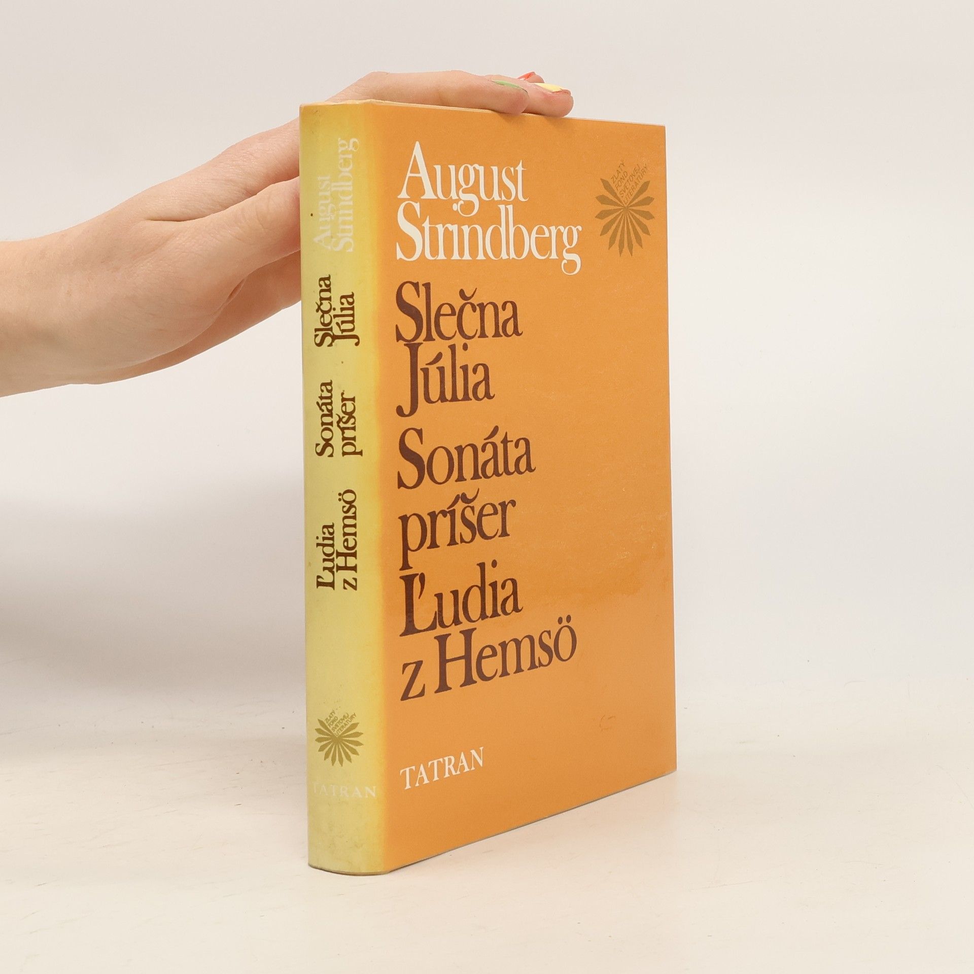 August Strindberg Slečna Júlia. Sonáta príšer. Ľudia z Hemsö