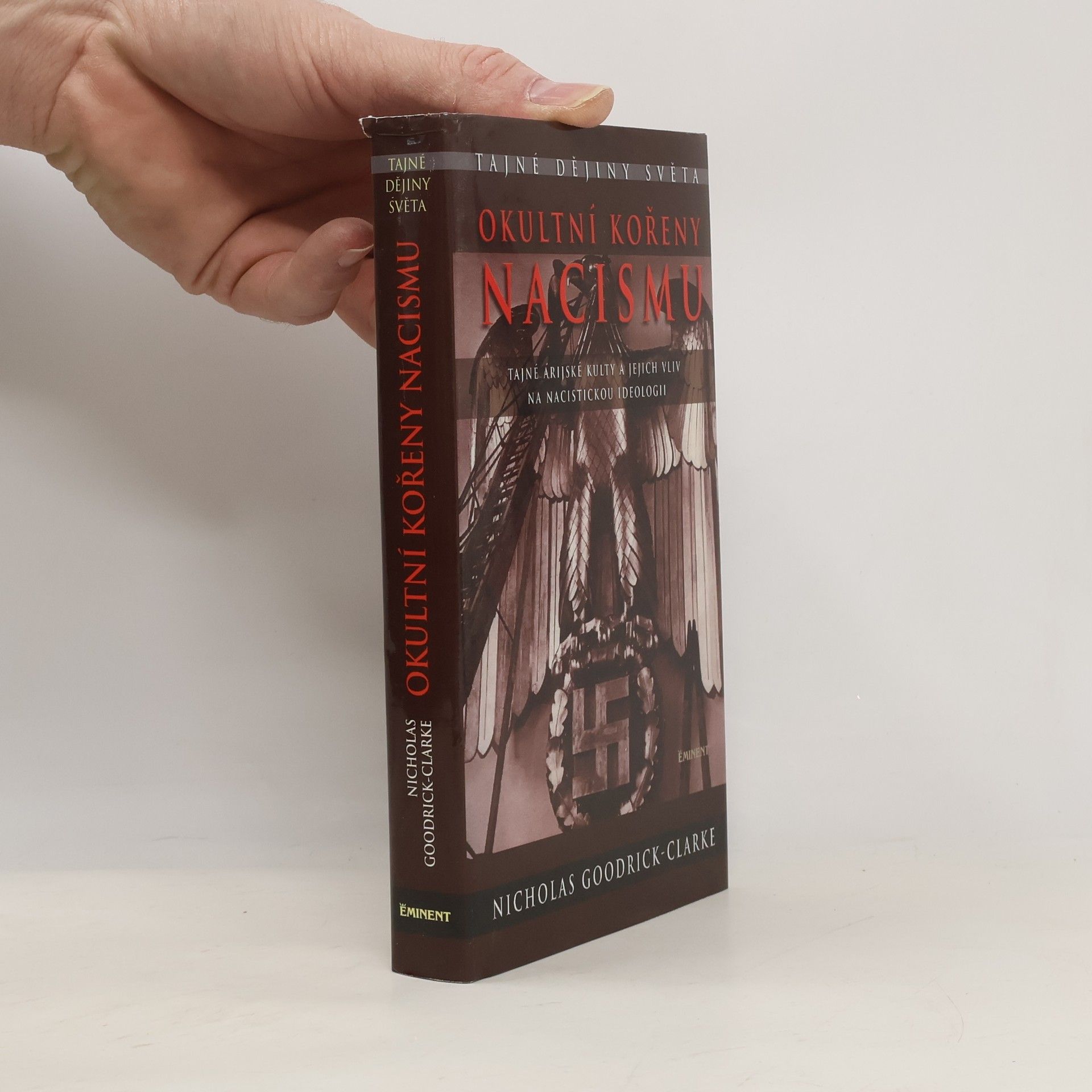 Nicholas GoodrickClarke Okultní kořeny nacismu