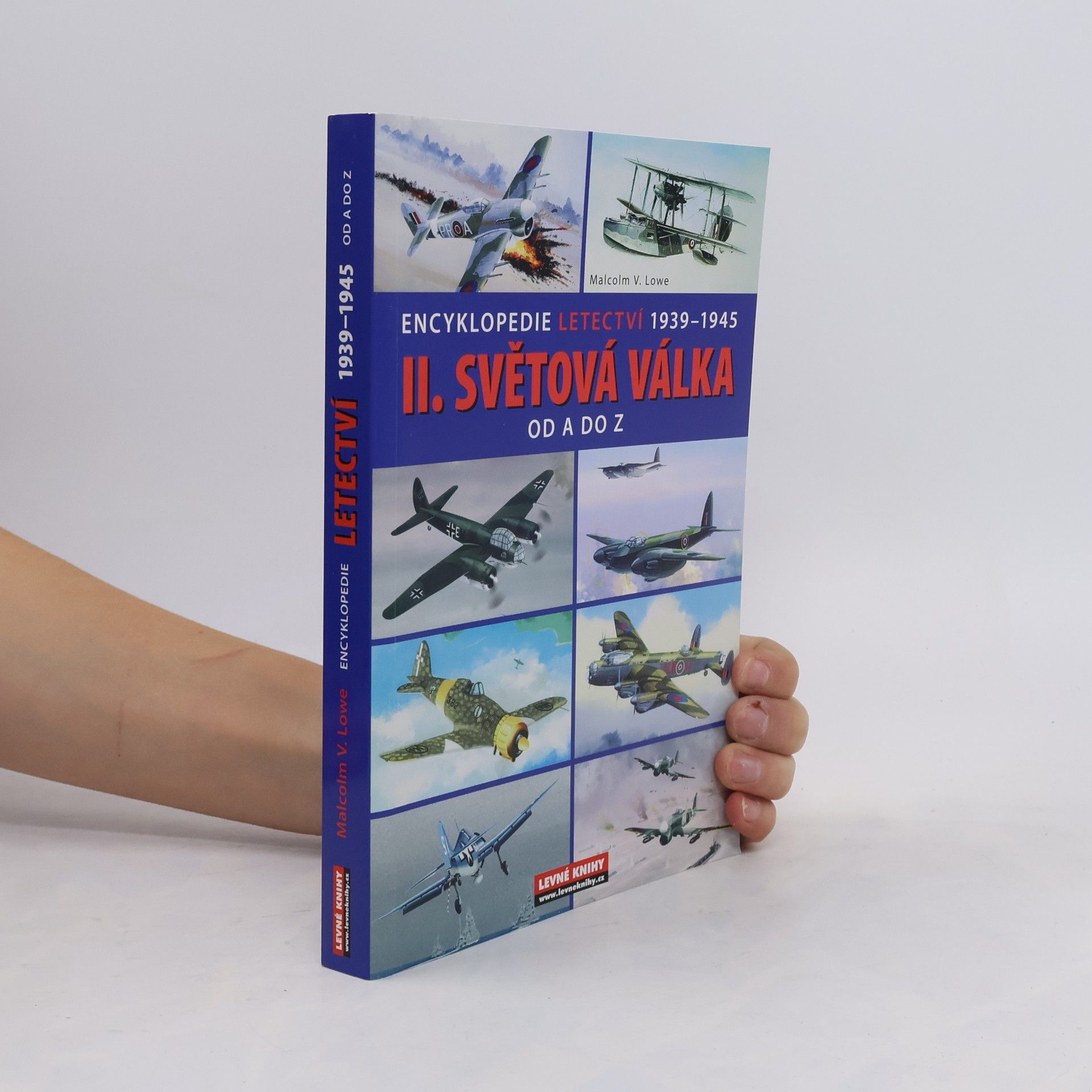 II. světová válka. Od A do Z. Encyklopedie letectví 1939-1945