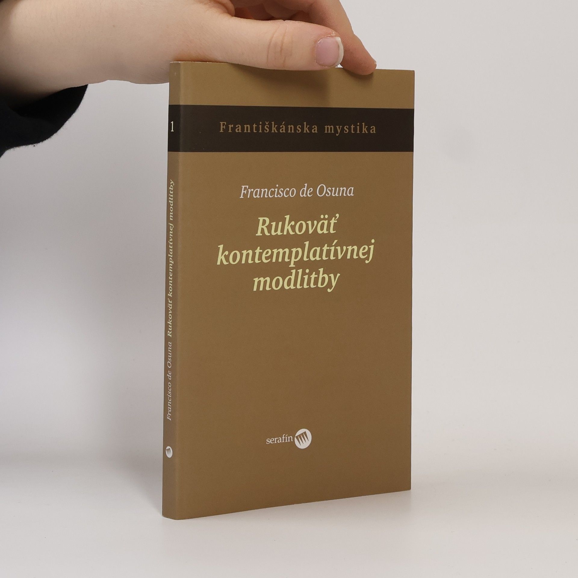 Francisco de Osuna Rukoväť kontemplatívnej modlitby