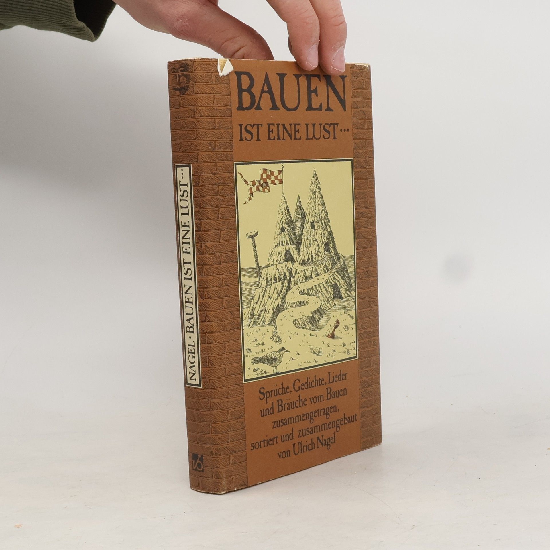 Bauen ist eine Lust ...