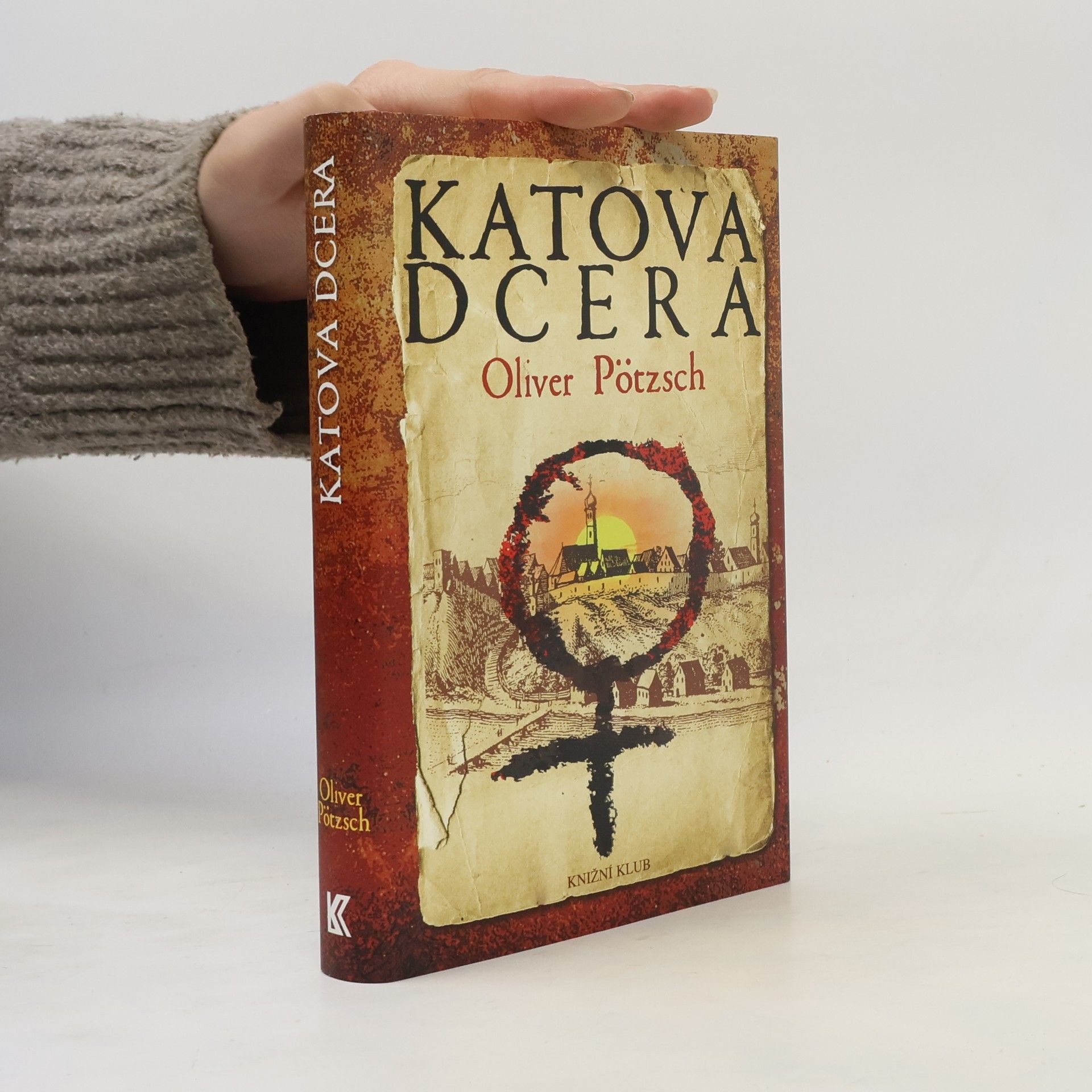 Oliver Pötzsch Katova dcera