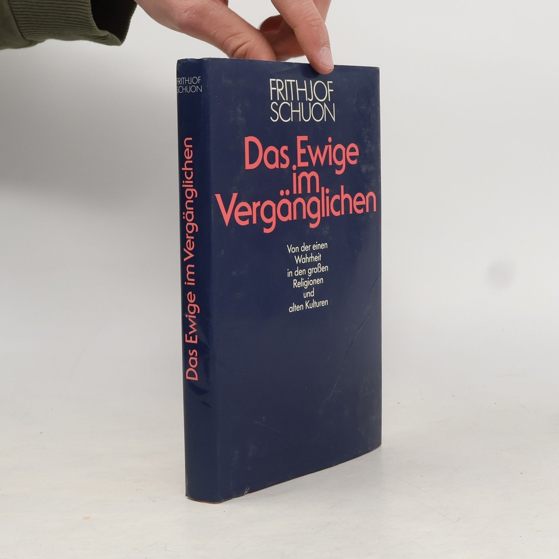 Frithjof Schuon Das Ewige im Vergänglichen