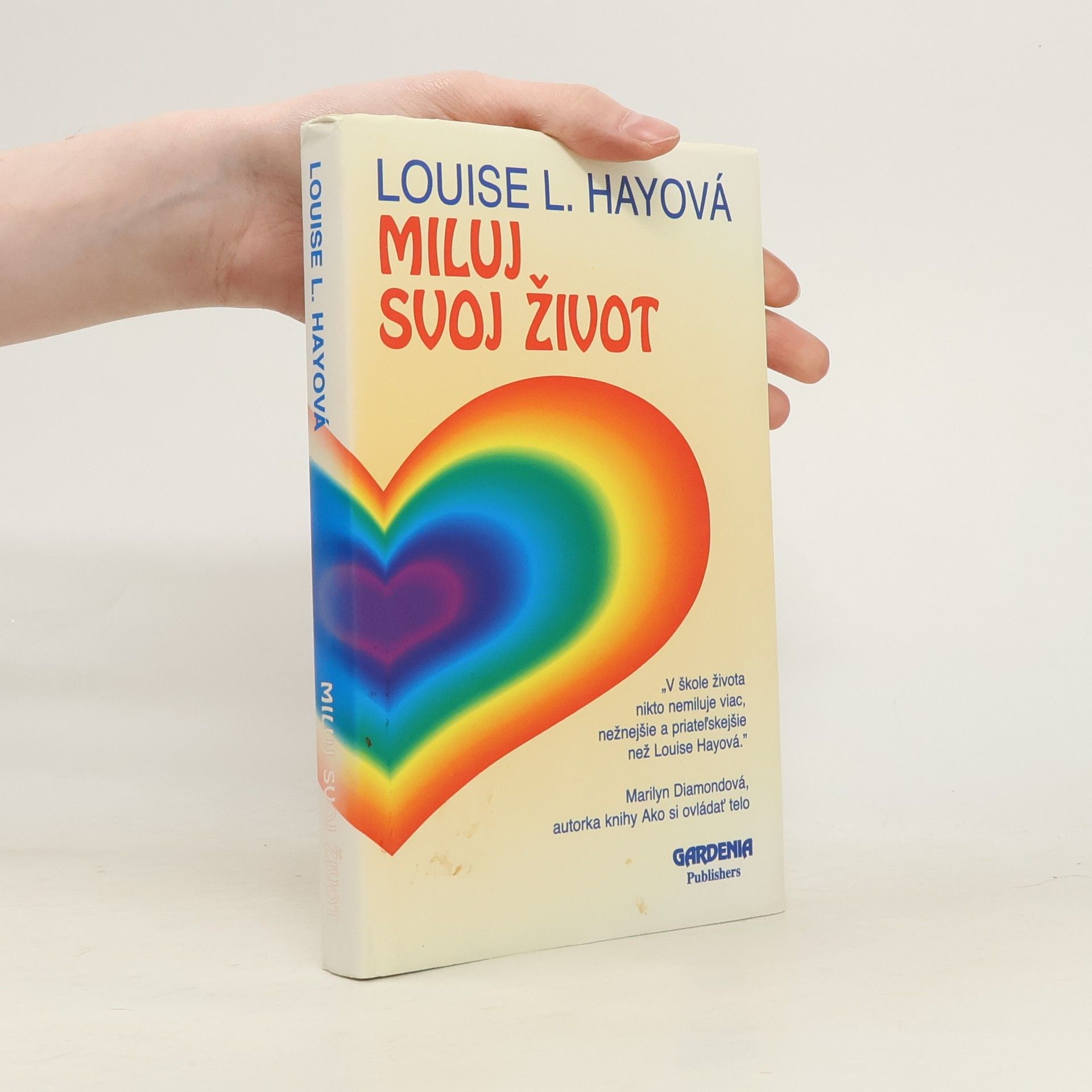 Louise Lynn Hay Miluj svoj život.