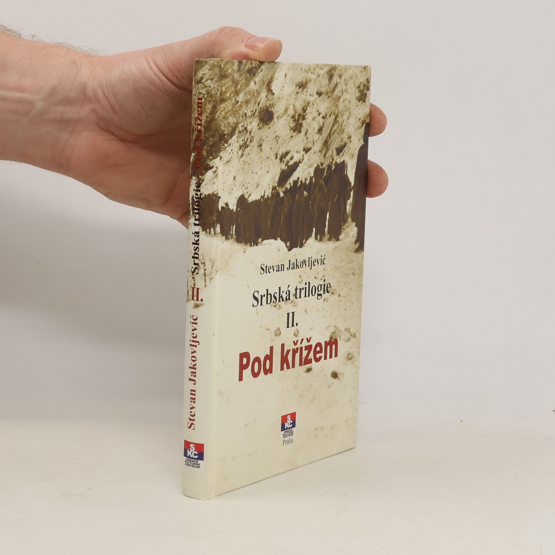 Srbská trilogie II. Pod křížem