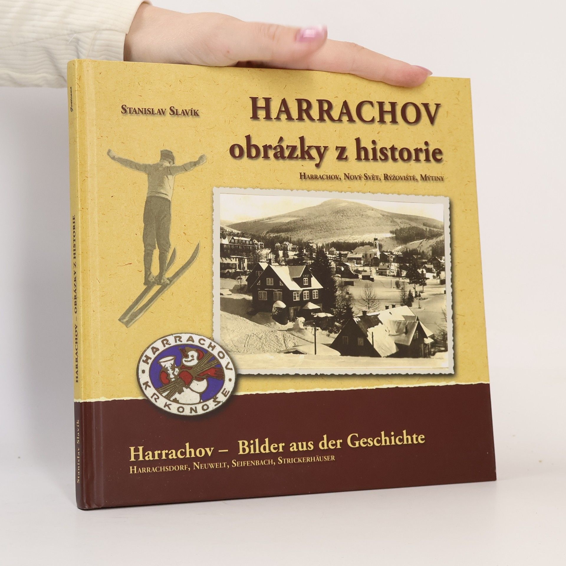 Stanislav Slavík Harrachov - Obrázky z historie