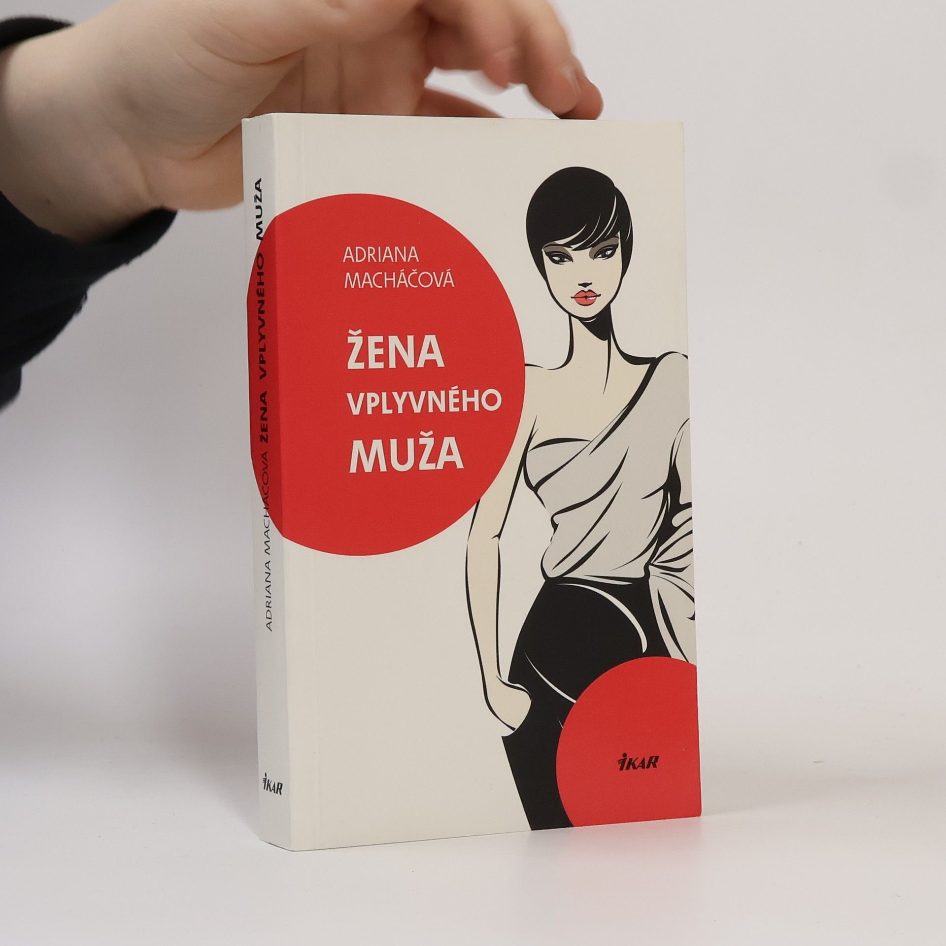 Adriana Machac Žena vplyvného muža