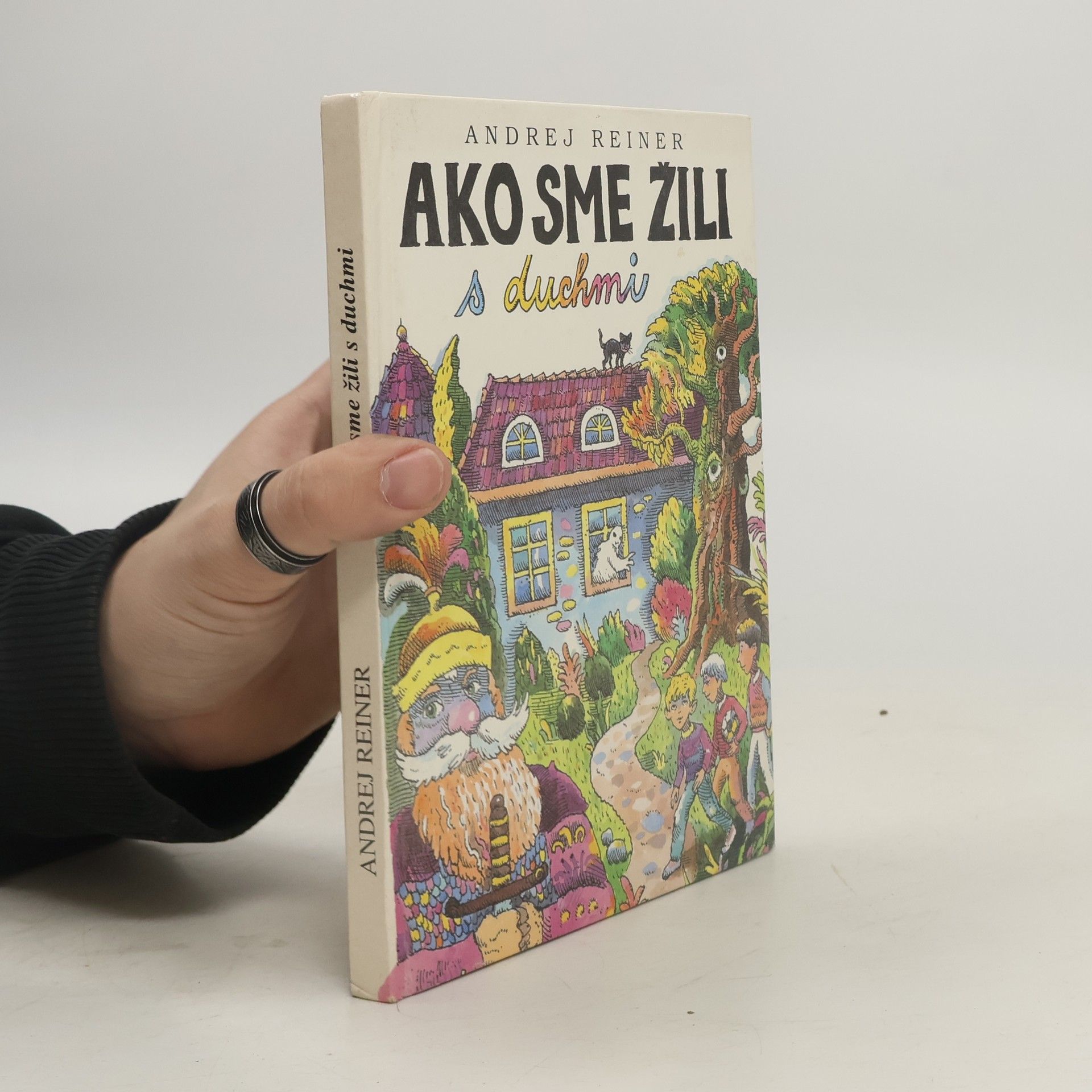 Andrej Reiner Ako sme žili s duchmi