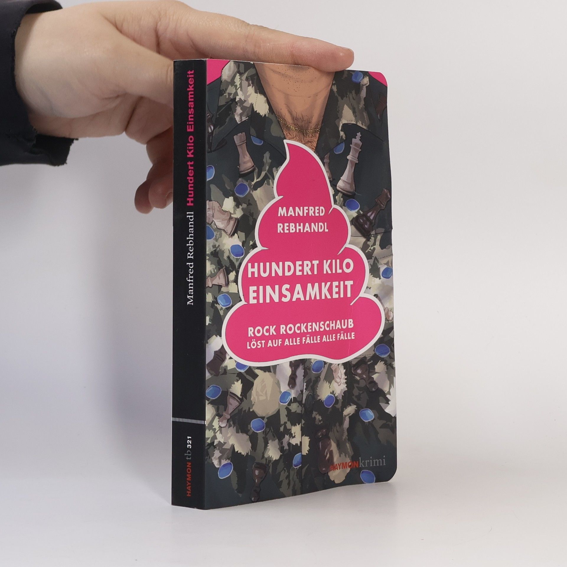 Manfred Rebhandl Hundert Kilo Einsamkeit