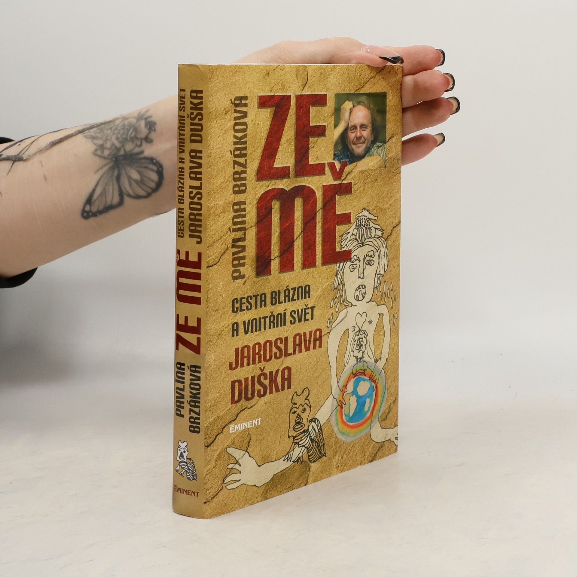 Jaroslav Dušek Ze mě. Cesta Blázna a vnitřní svět Jaroslava Duška