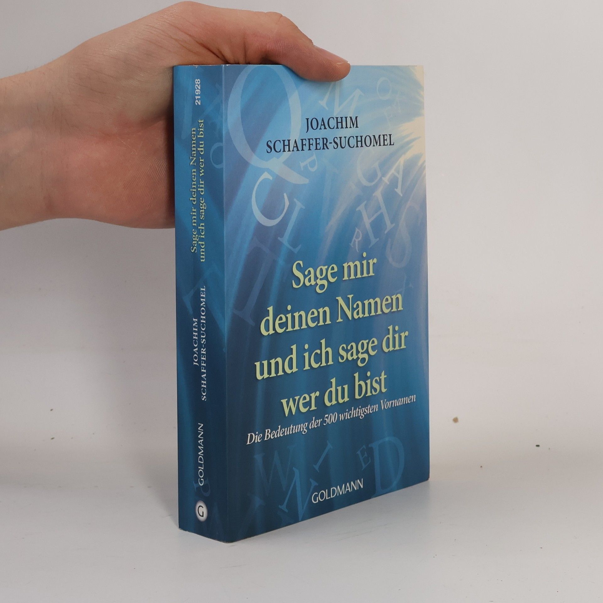 Sage mir deinen Namen und ich sage dir wer du bist