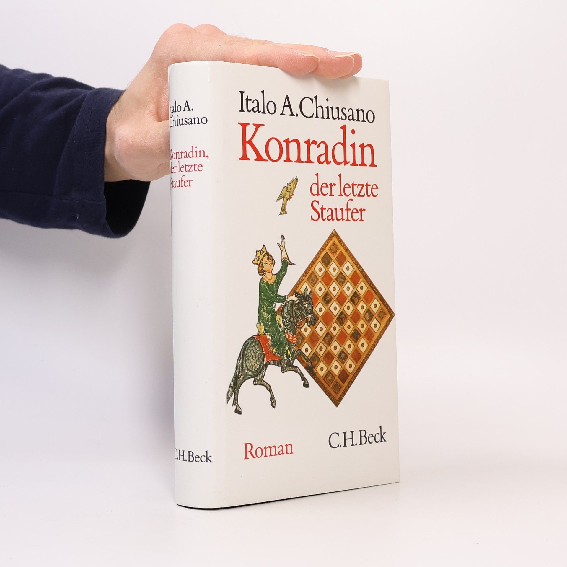 Italo Alighiero Chiusano Konradin, der letzte Staufer
