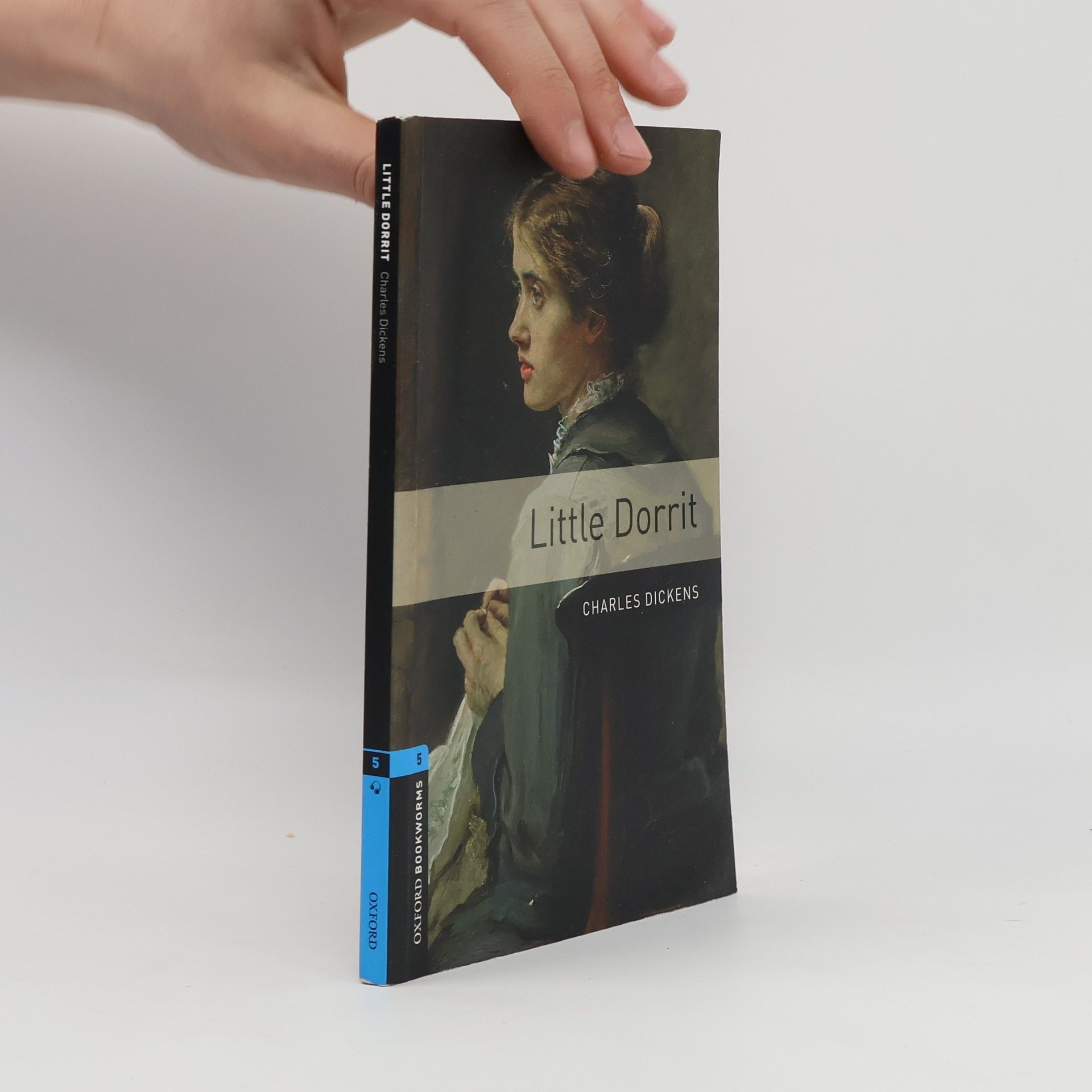 Charles Dickens Oxford Bookworms Library - 5: Little Dorrit