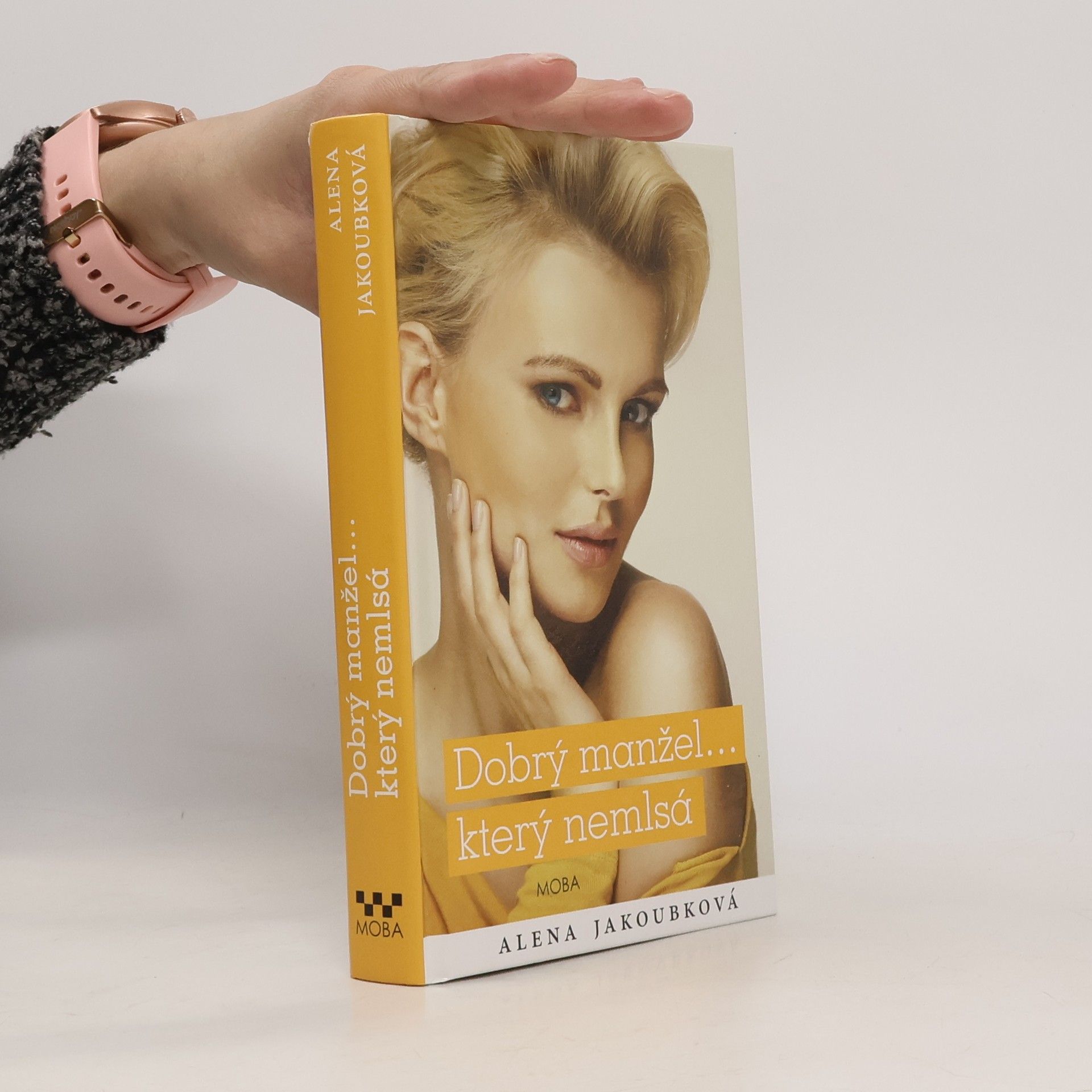 Alena Jakoubková Dobrý manžel... který nemlsá