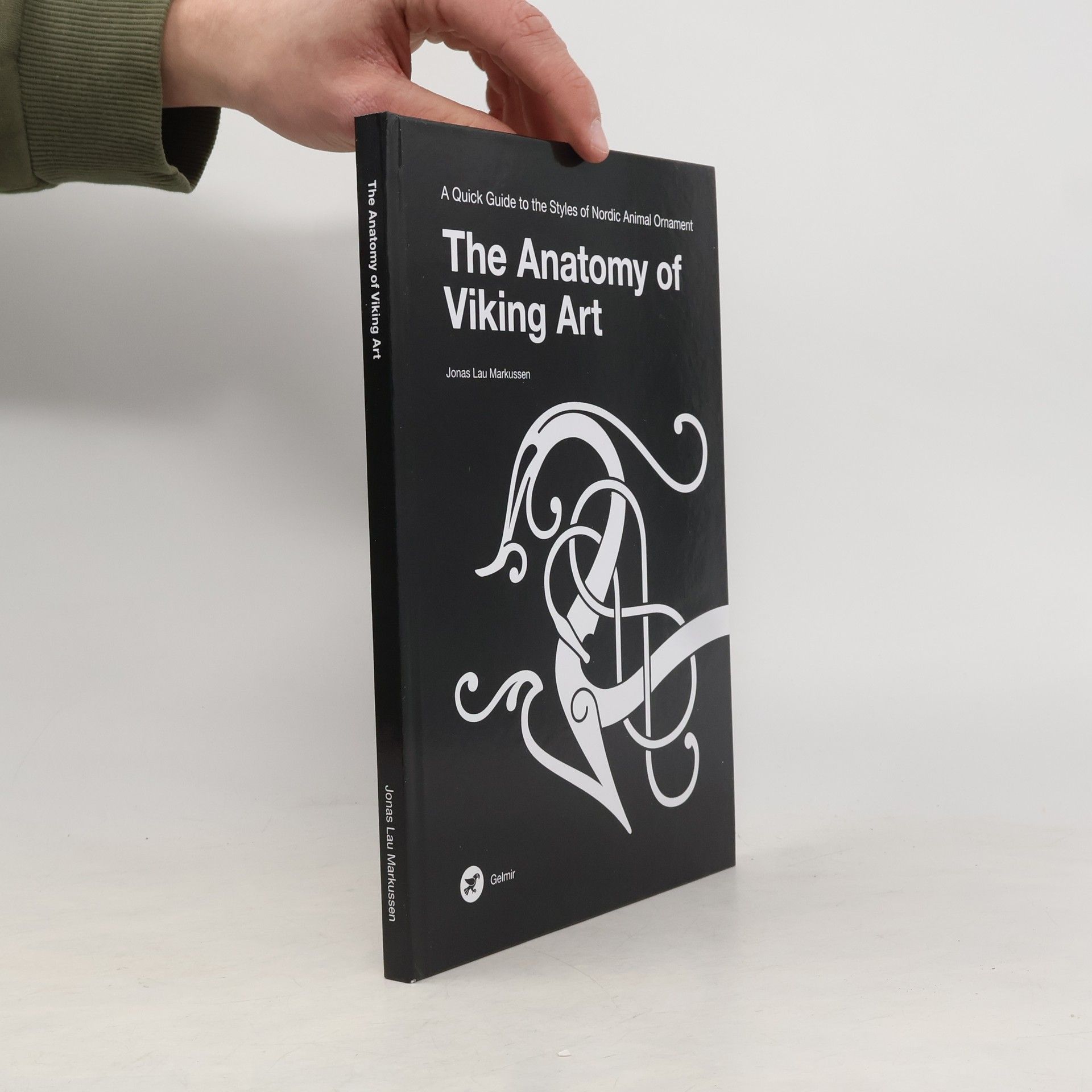 Jonas Lau Markussen The Anatomy of Viking Art