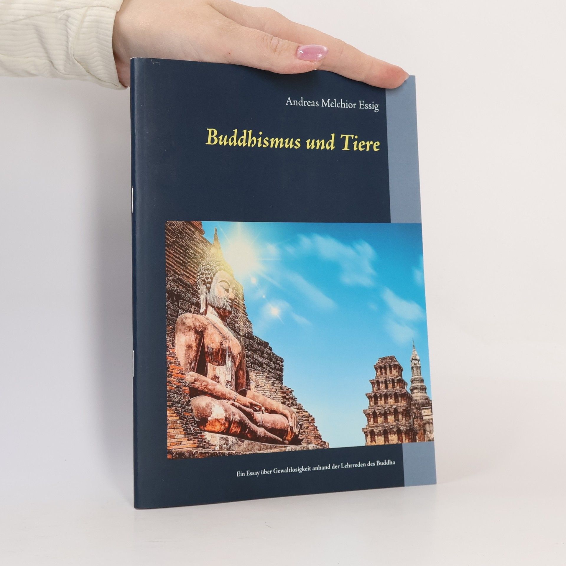 Andreas Melchior Essig Buddhismus und Tiere